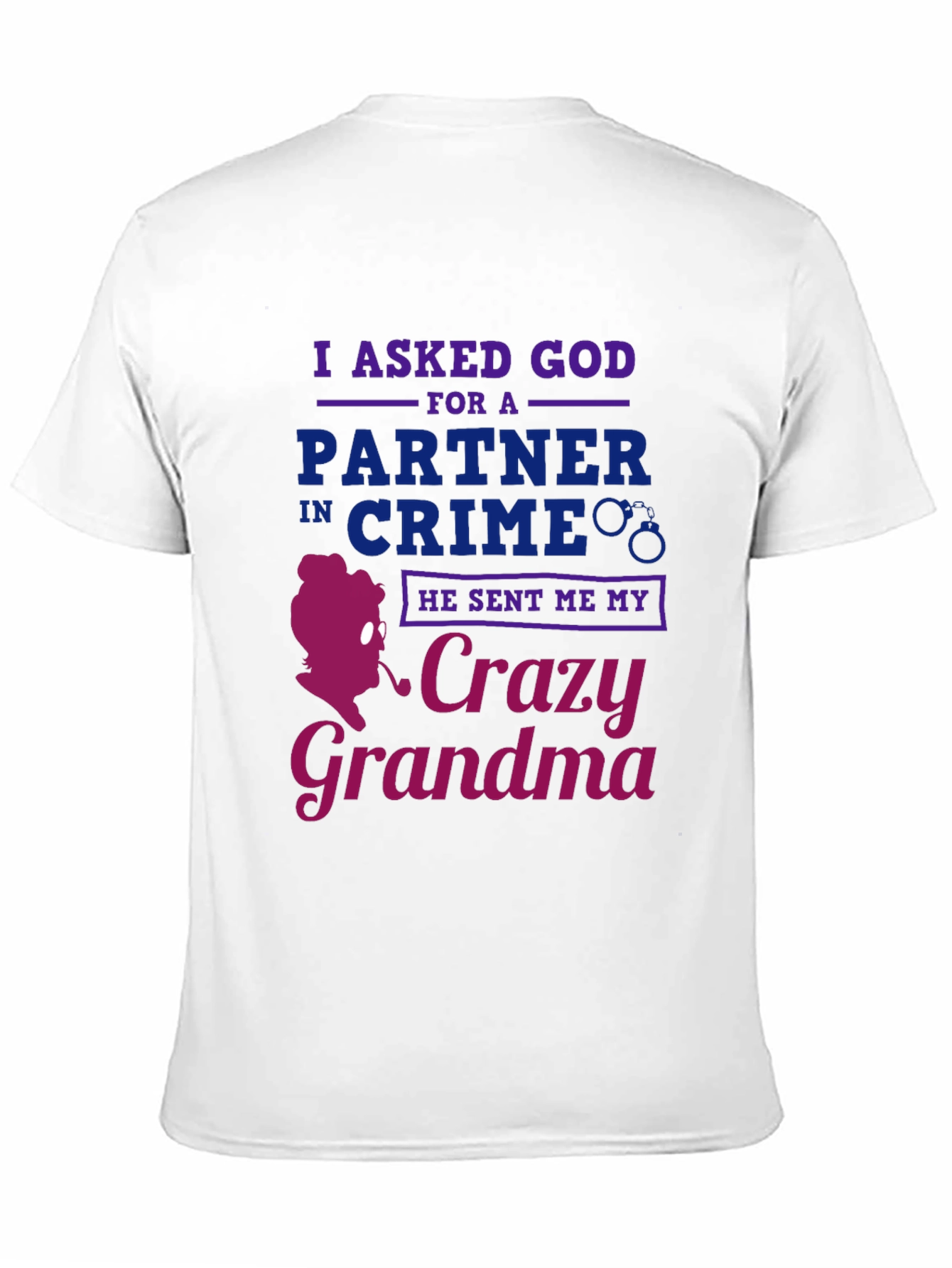 Crazy Grandma T-Shirt - Funny Graphic Tee