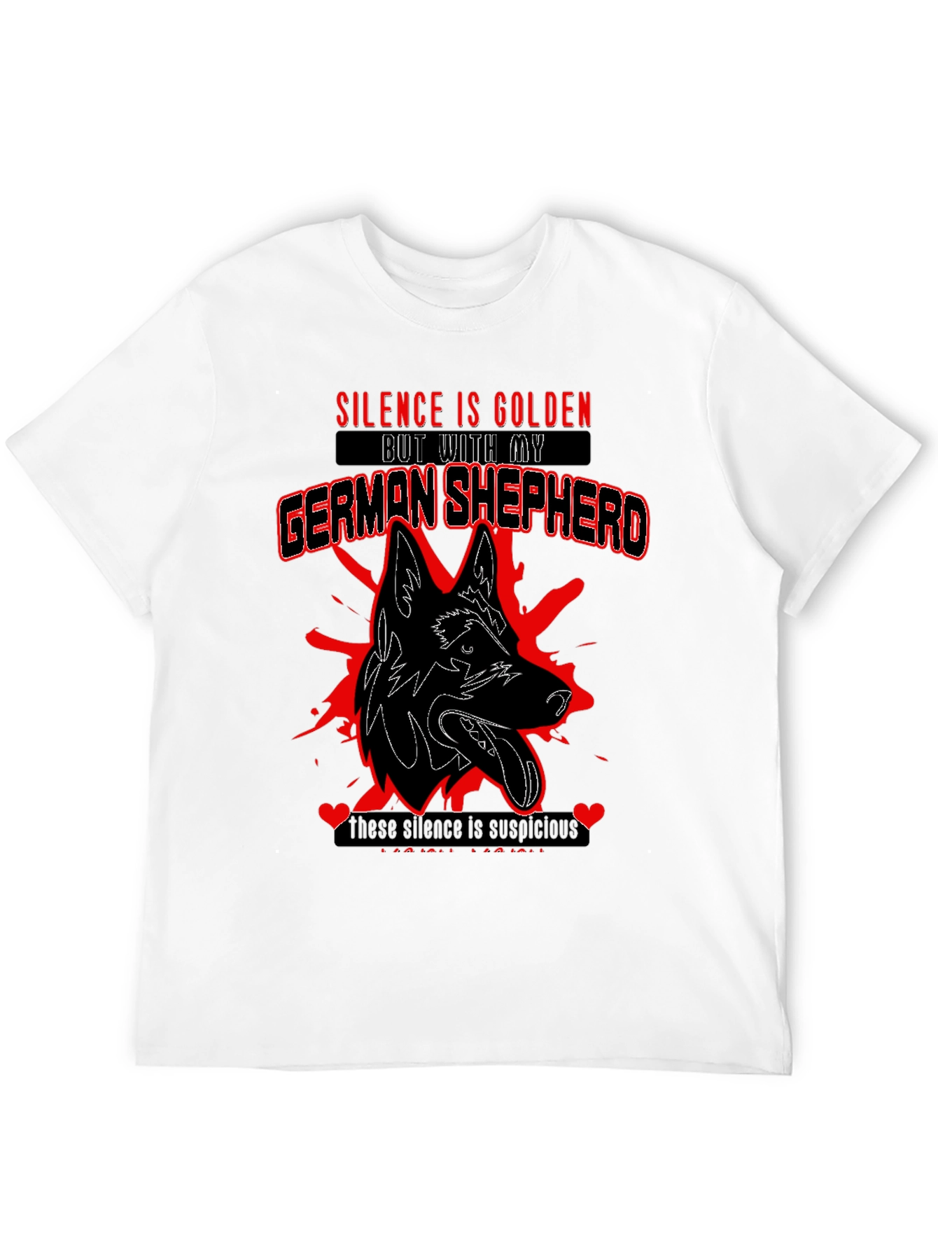 German Shepherd T-Shirt: Silence is Golden