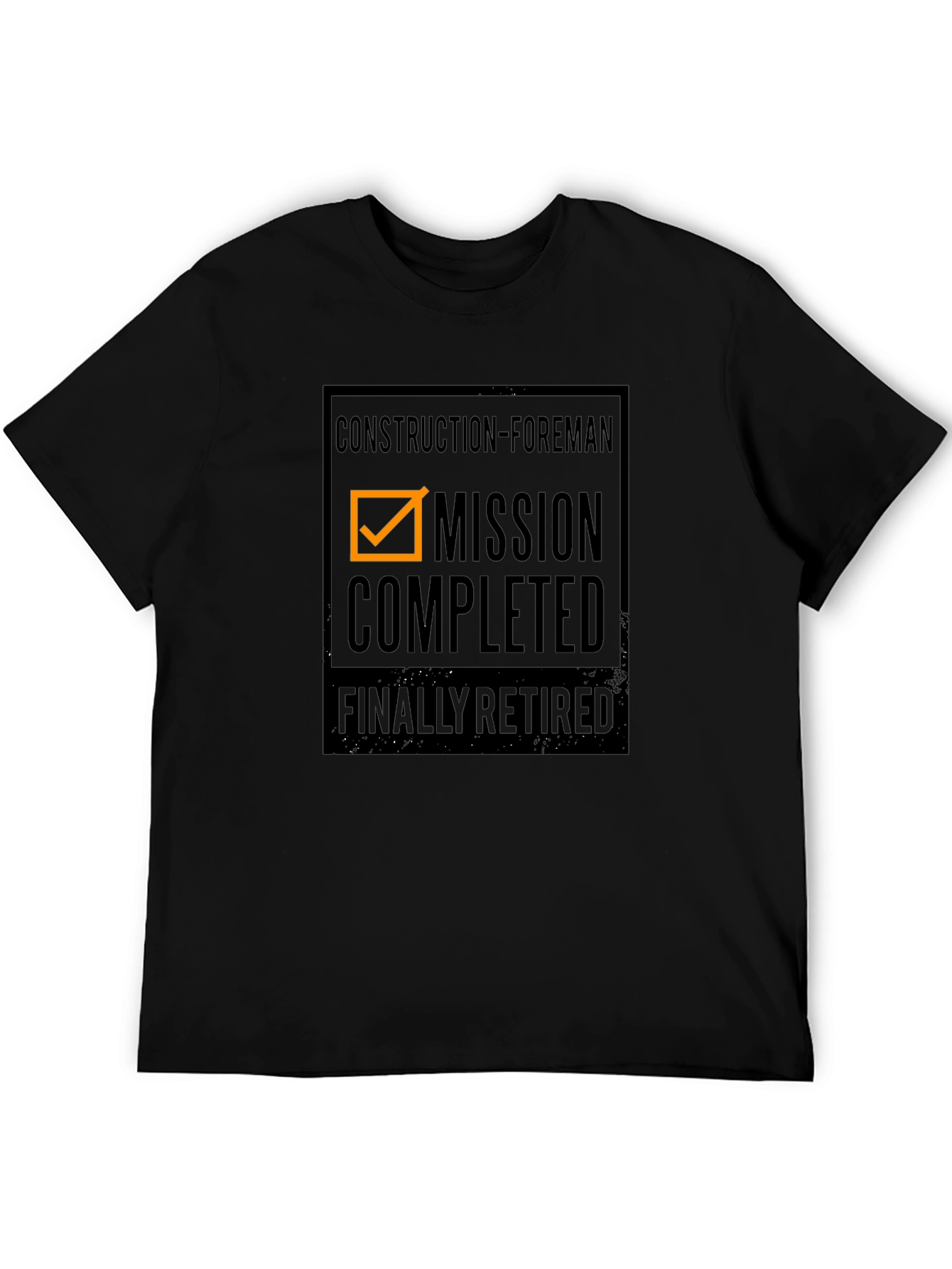 Construction Foreman Retirement T-Shirt: Mission Completed