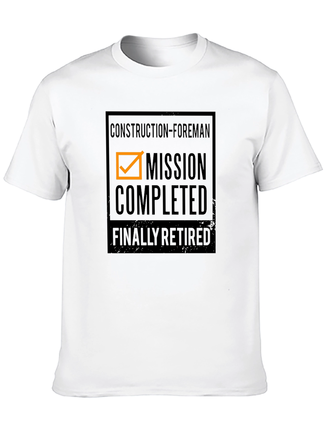 Construction Foreman Retirement T-Shirt: Mission Completed