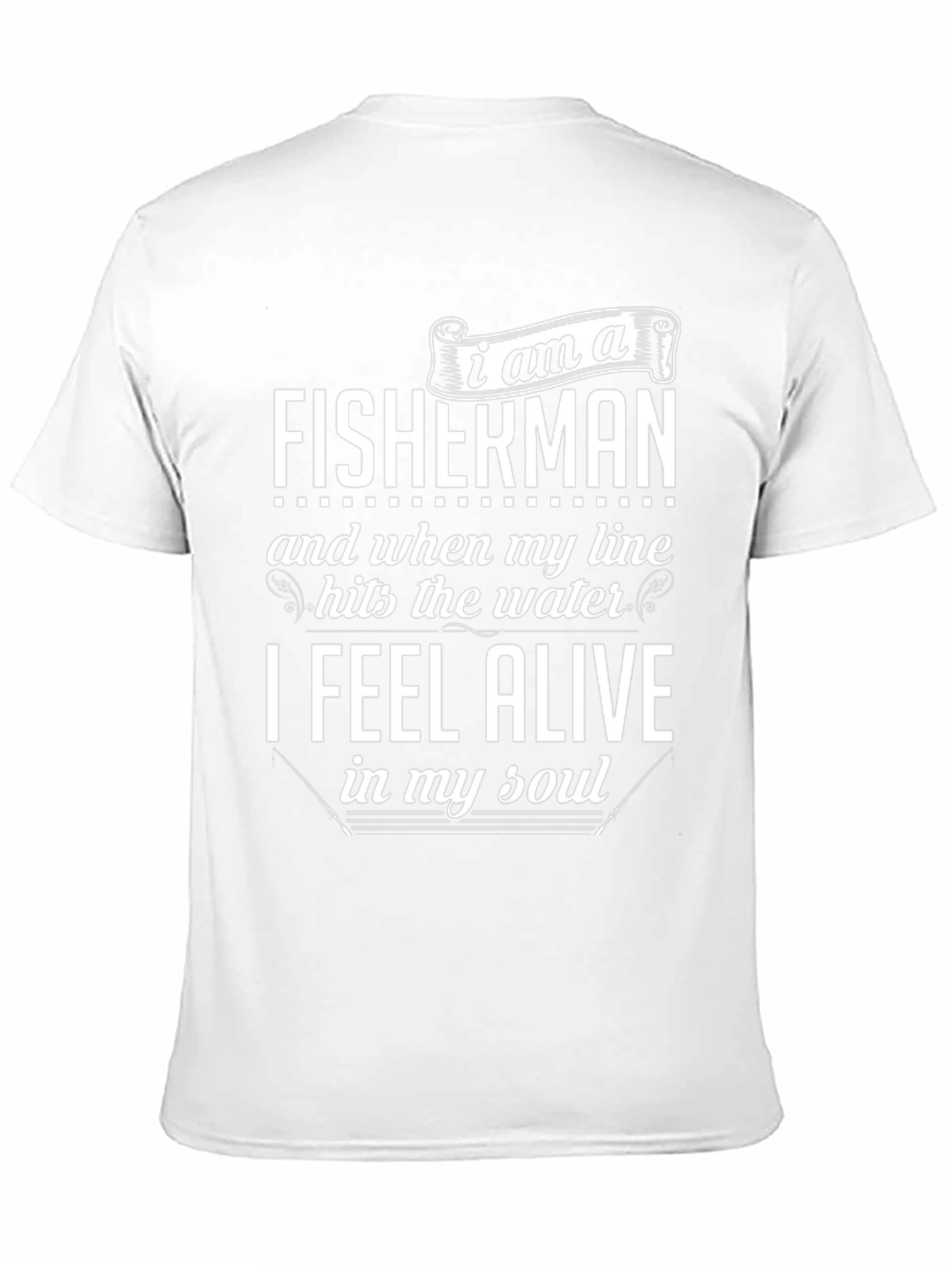 I am a Fisherman Graphic T-Shirt