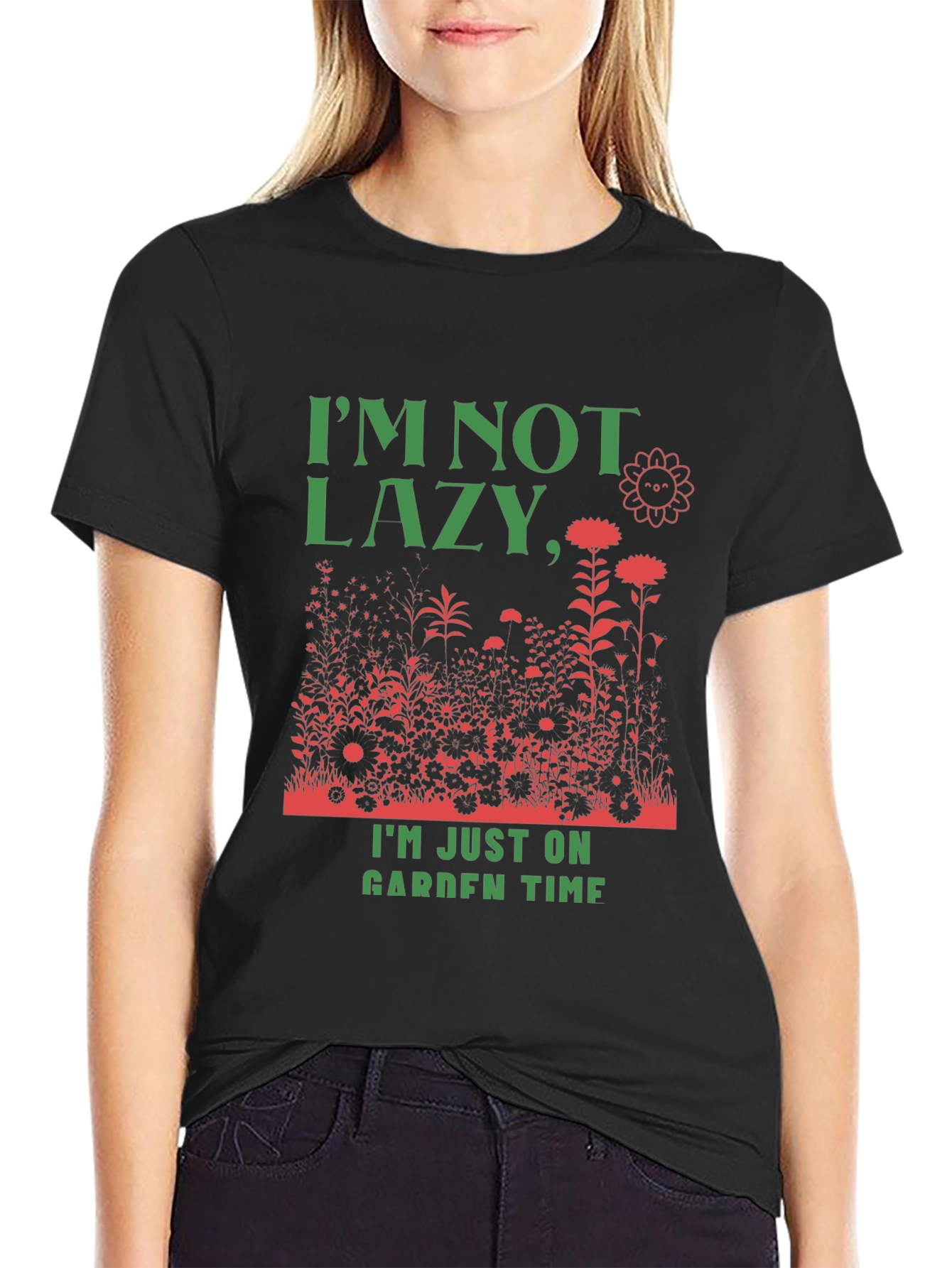 Funny Gardener T-Shirt: Im Not Lazy Garden Time!