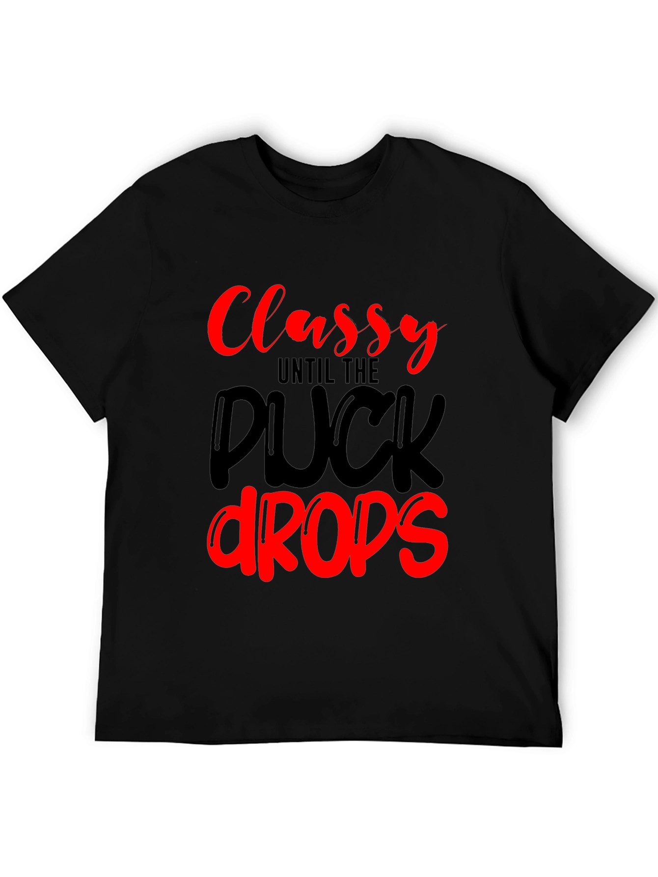 Classy Until The Puck Drops Black Graphic Tee