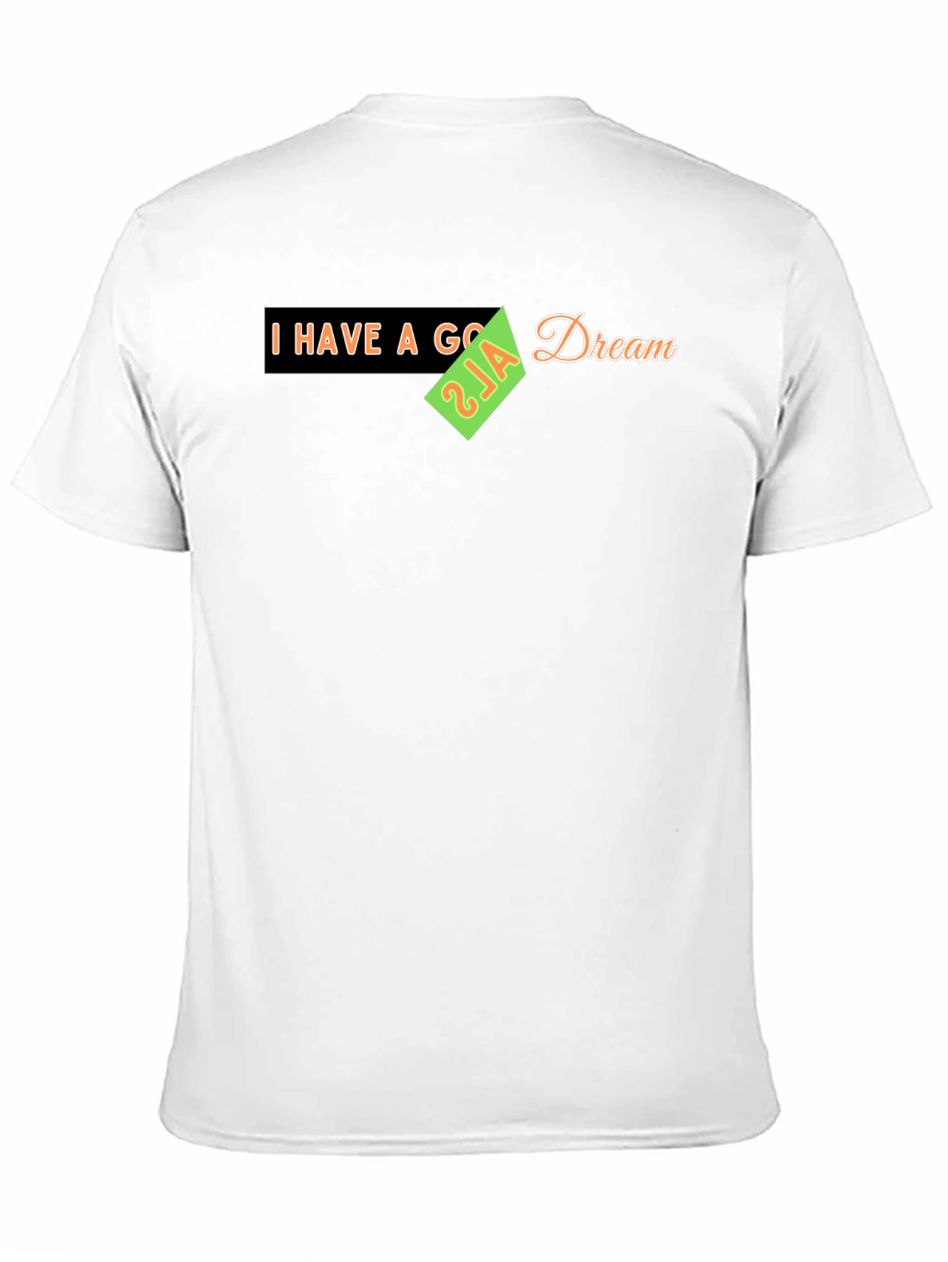 I Have a Goal Dream T-Shirt