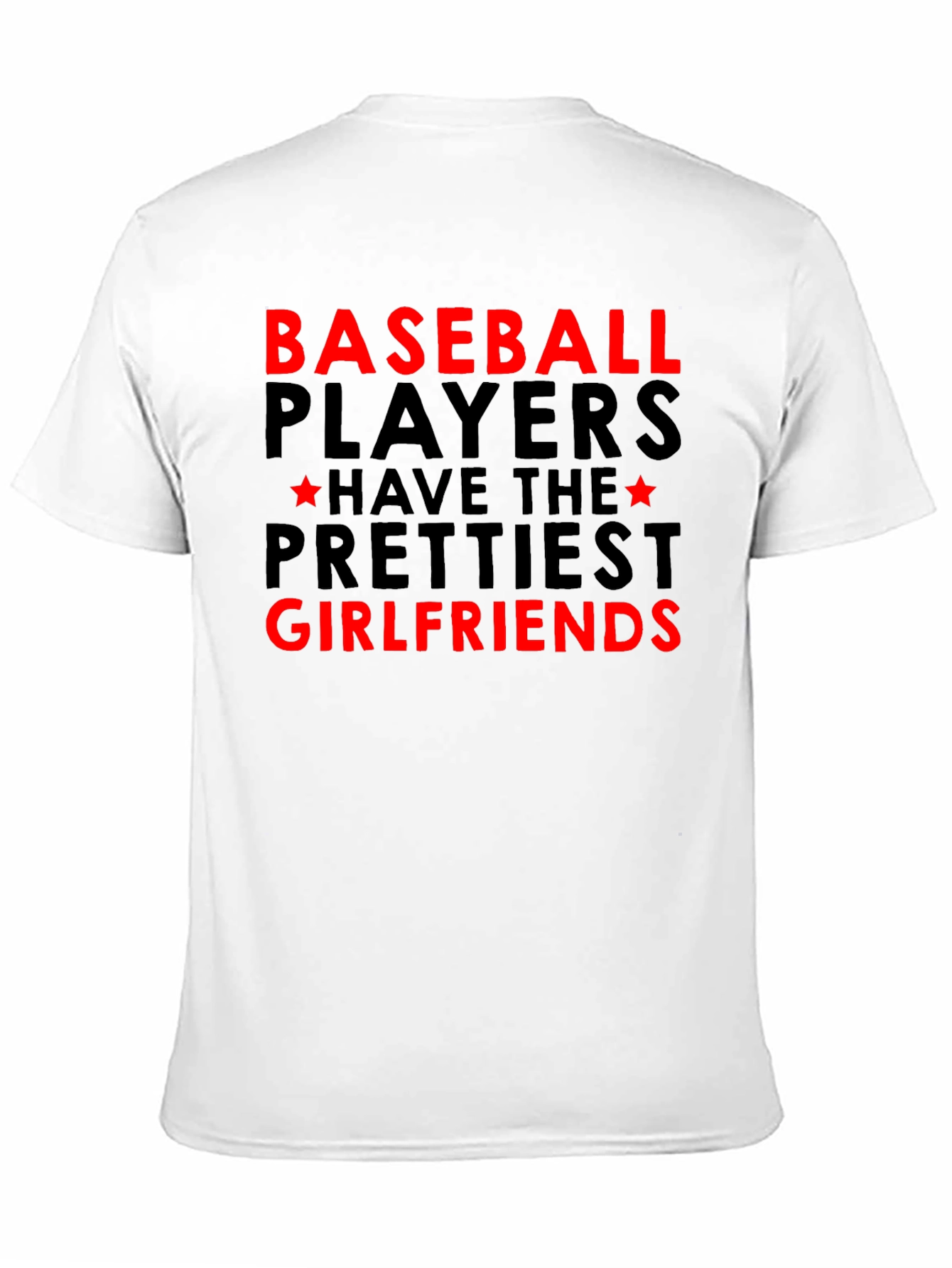 Baseball Players Prettiest Girlfriends Graphic Tee