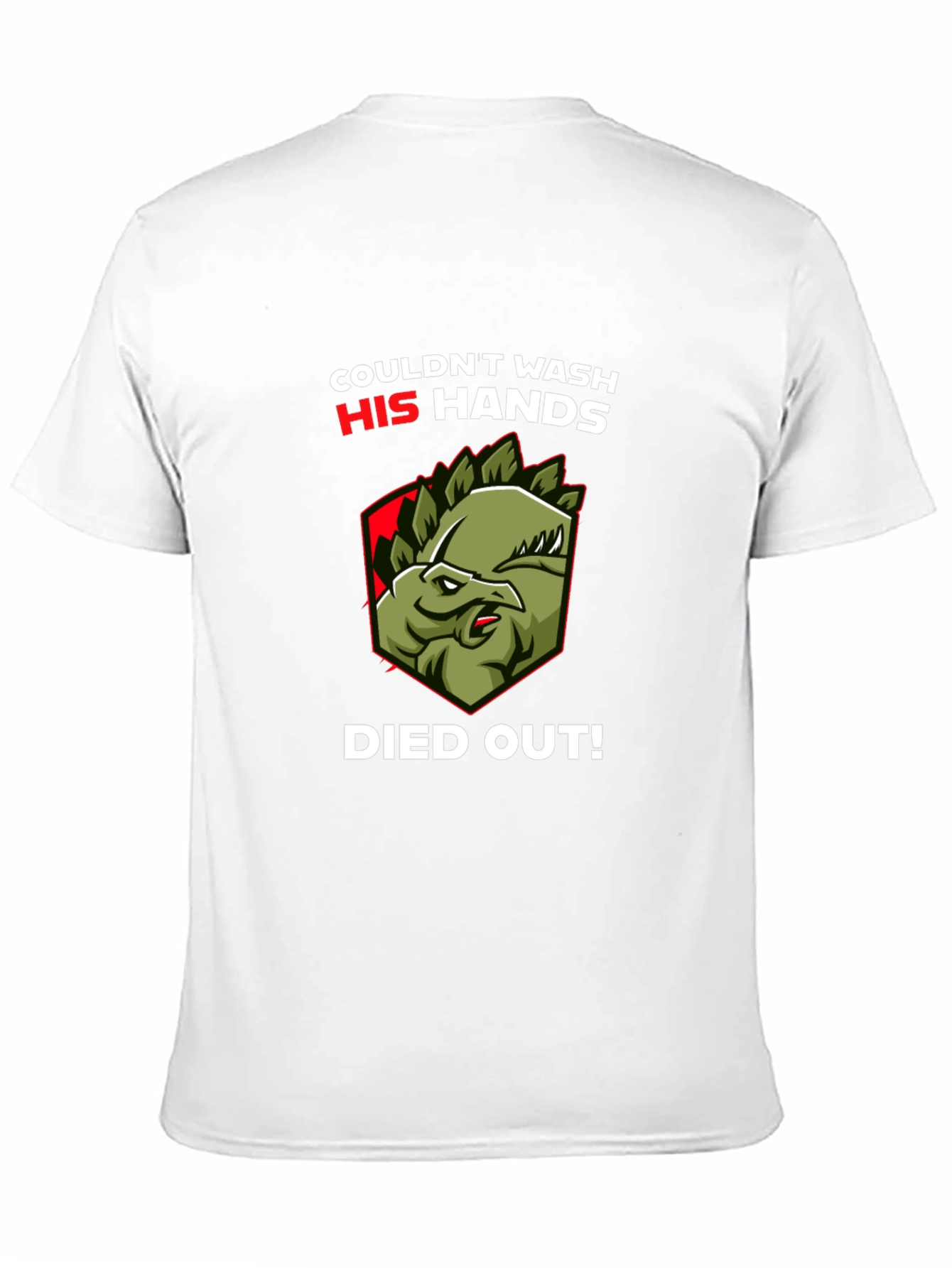 Couldnt Wash Hands Dinosaur T-Shirt Funny Graphic Tee