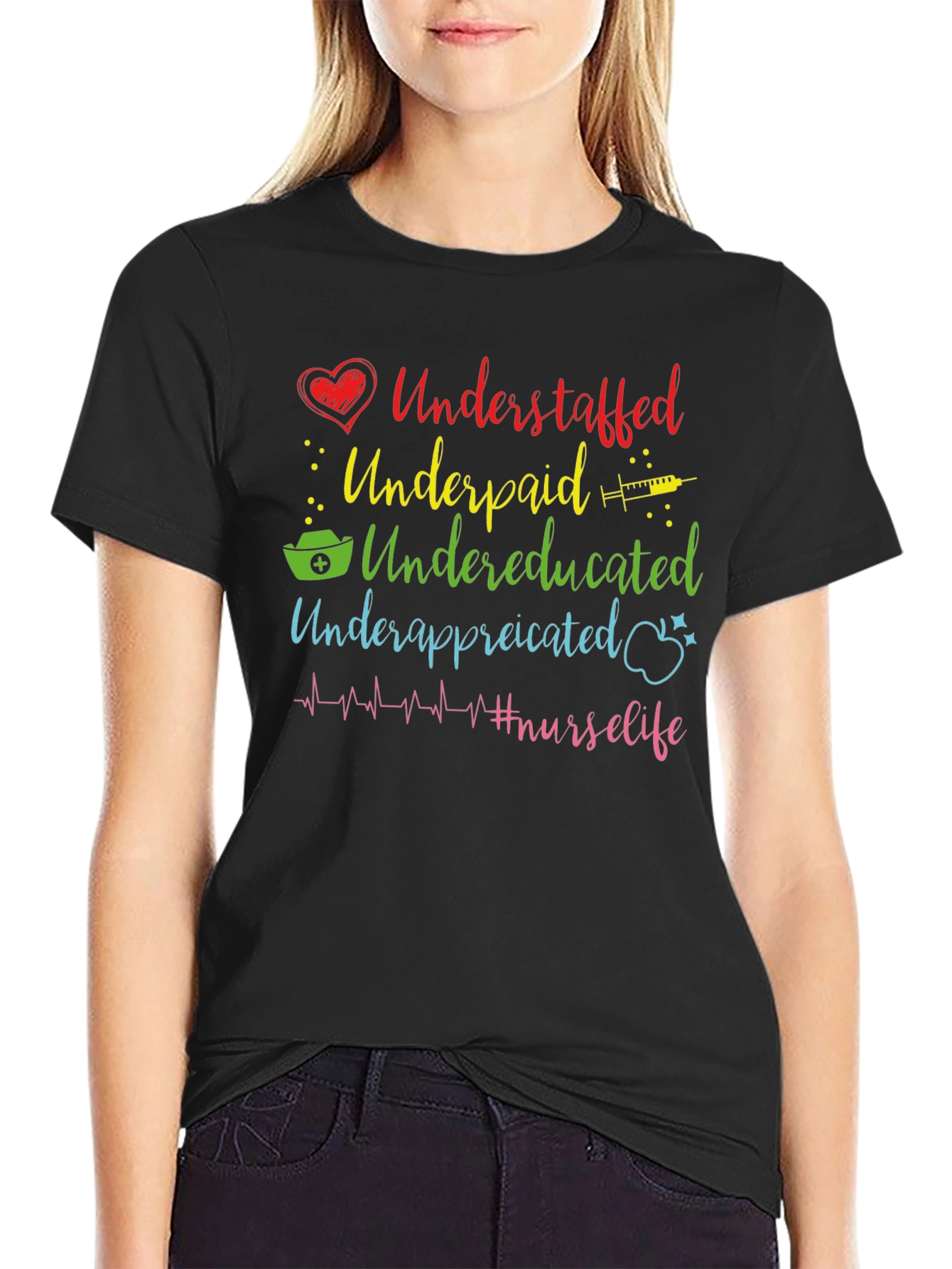 Nurse Life T-Shirt Understaffed Underpaid Undereducated