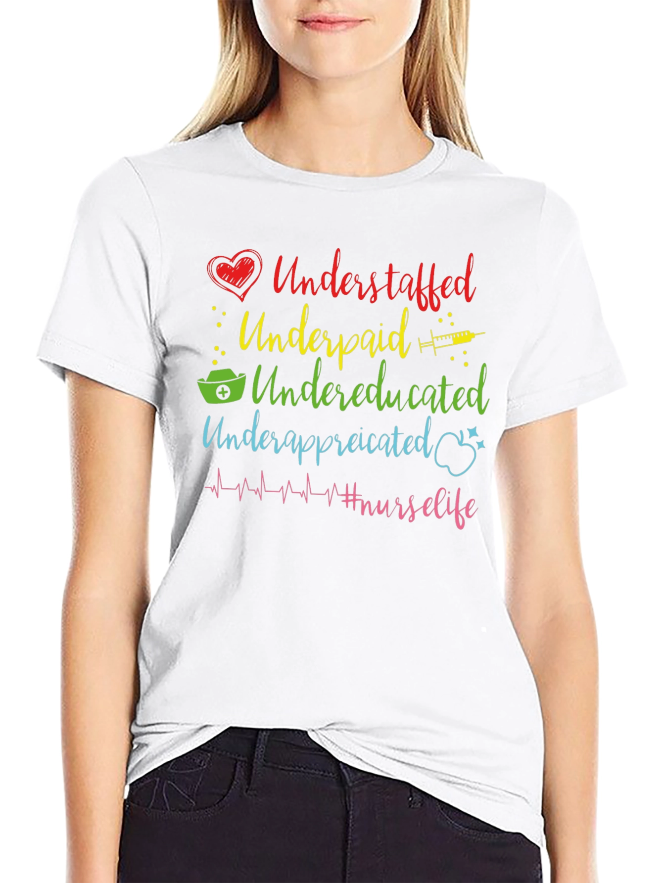 Nurse Life T-Shirt Understaffed Underpaid Undereducated