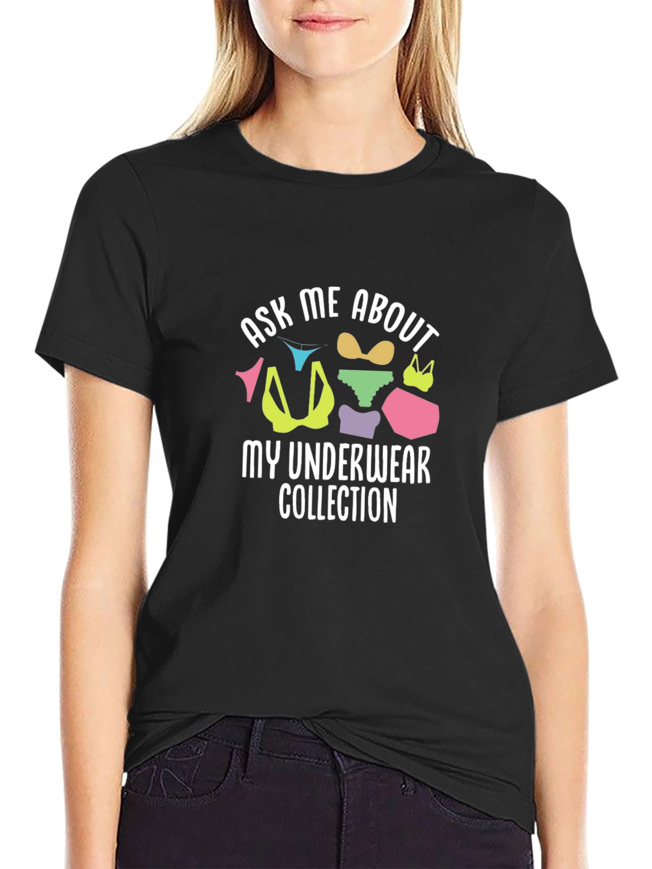 Ask Me About My Underwear Collection T-Shirt