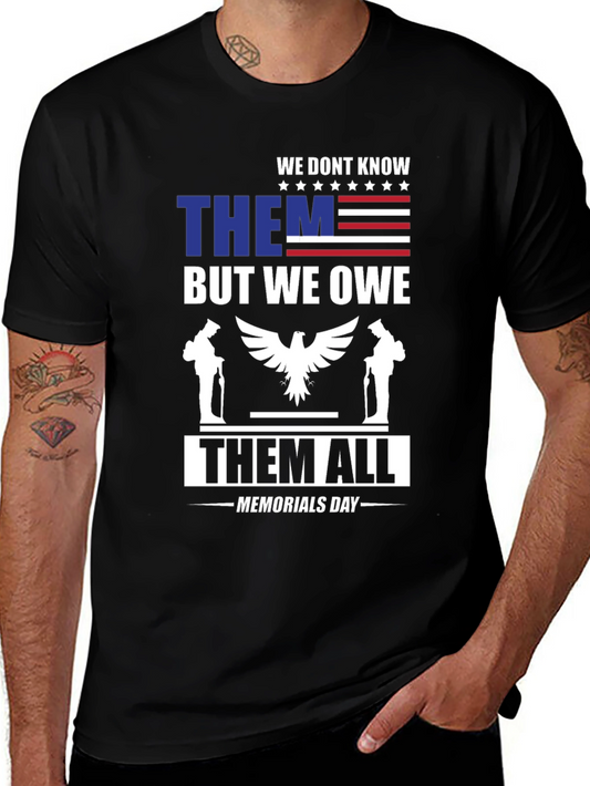 Memorial Day Patriotic T-Shirt - We Owe Them All