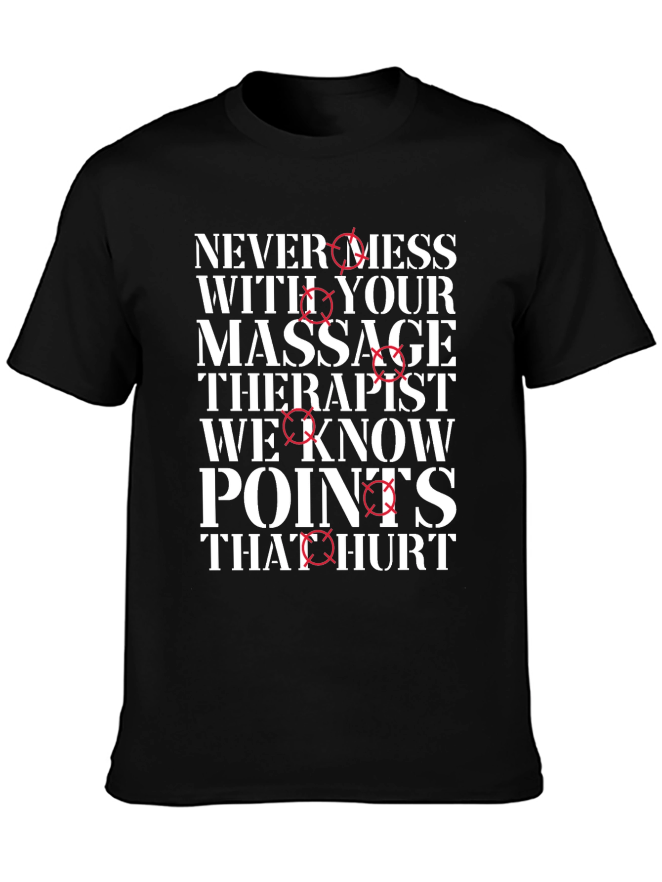 Massage Therapist Points That Hurt Graphic T-Shirt