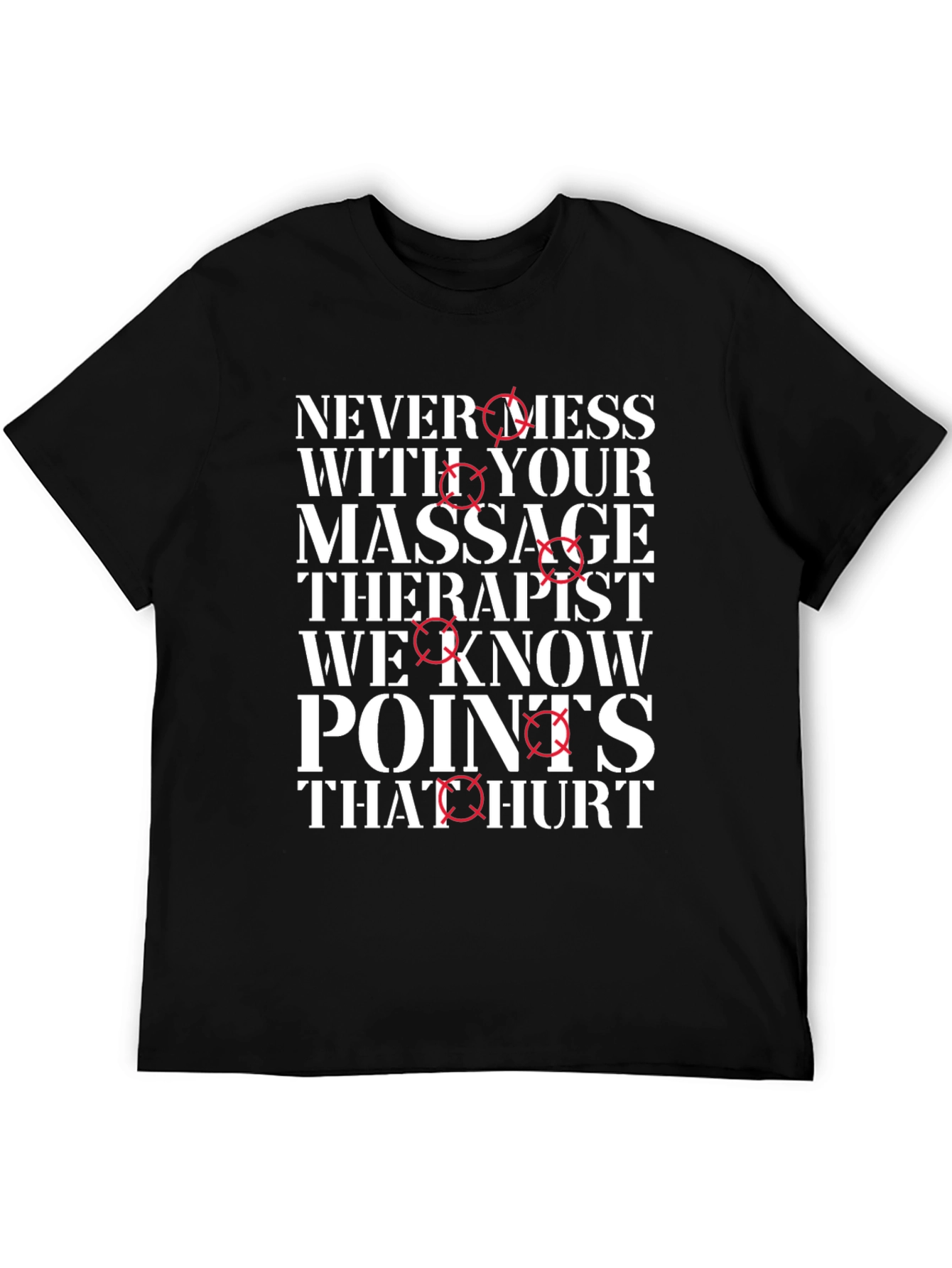Massage Therapist Points That Hurt Graphic T-Shirt