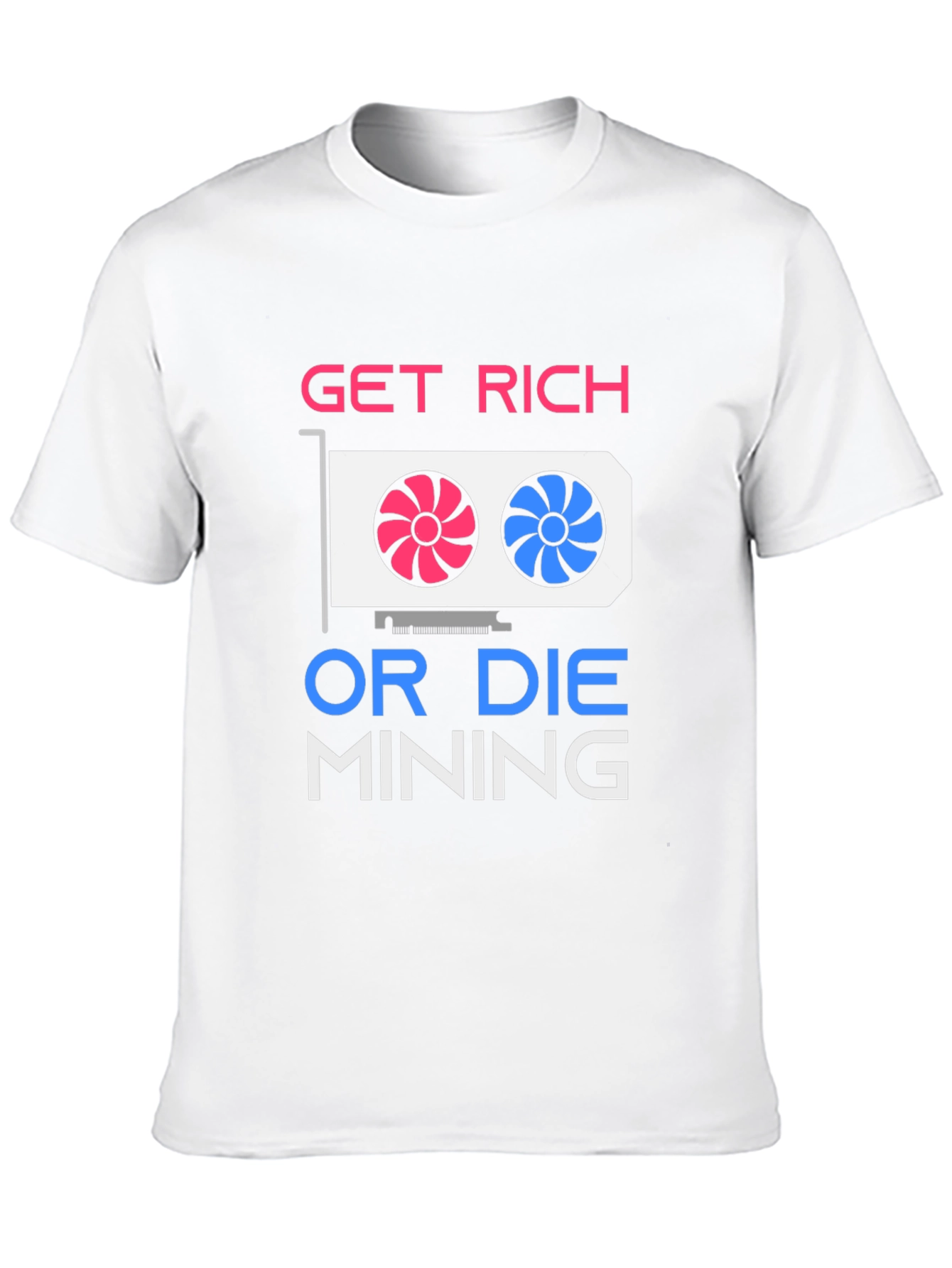 Get Rich Mining Graphic T-Shirt