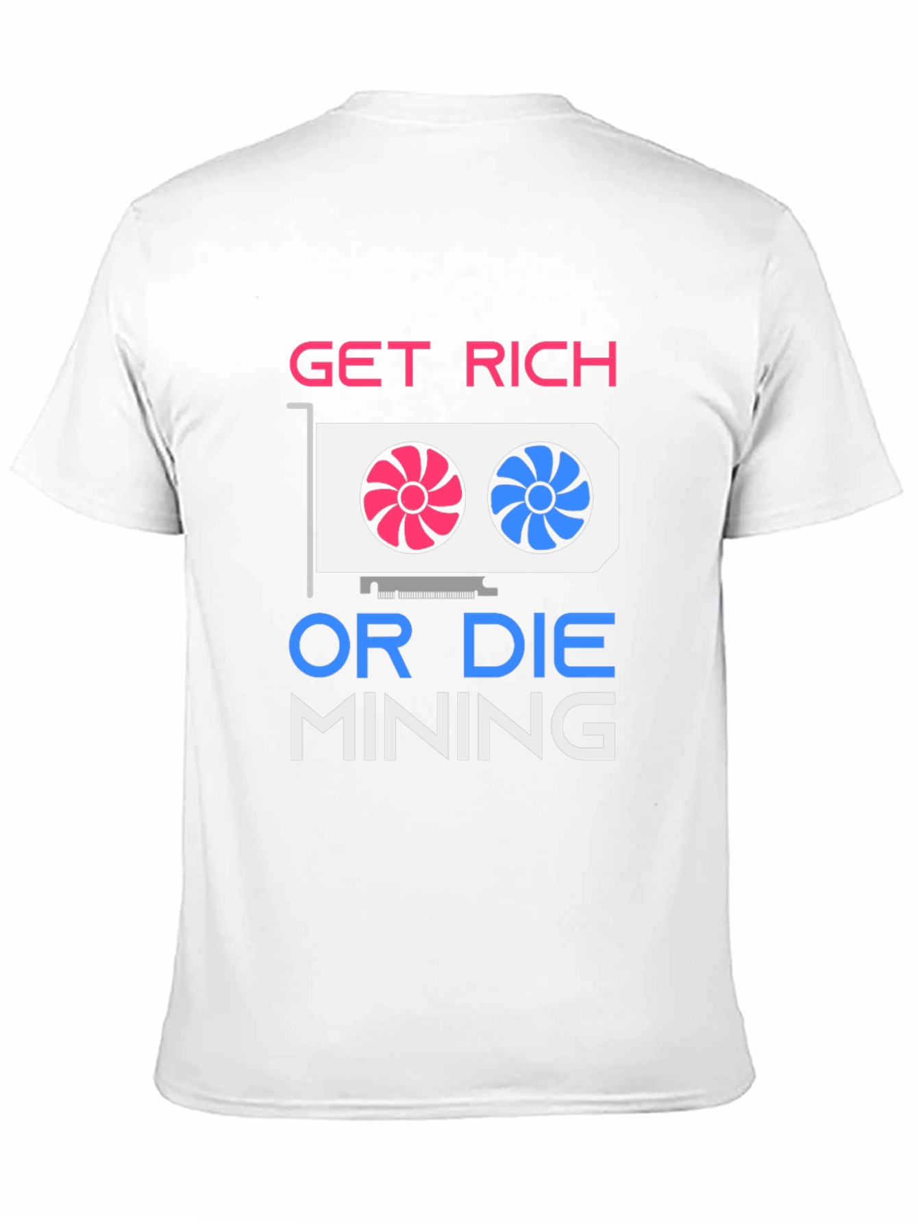 Get Rich Mining Graphic T-Shirt