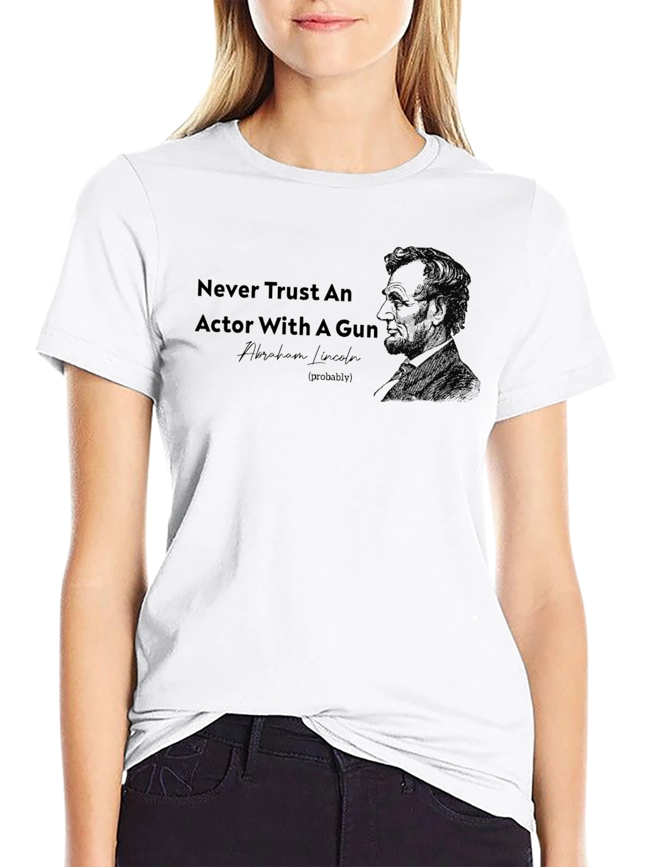 Never Trust an Actor with A Gun T-Shirt