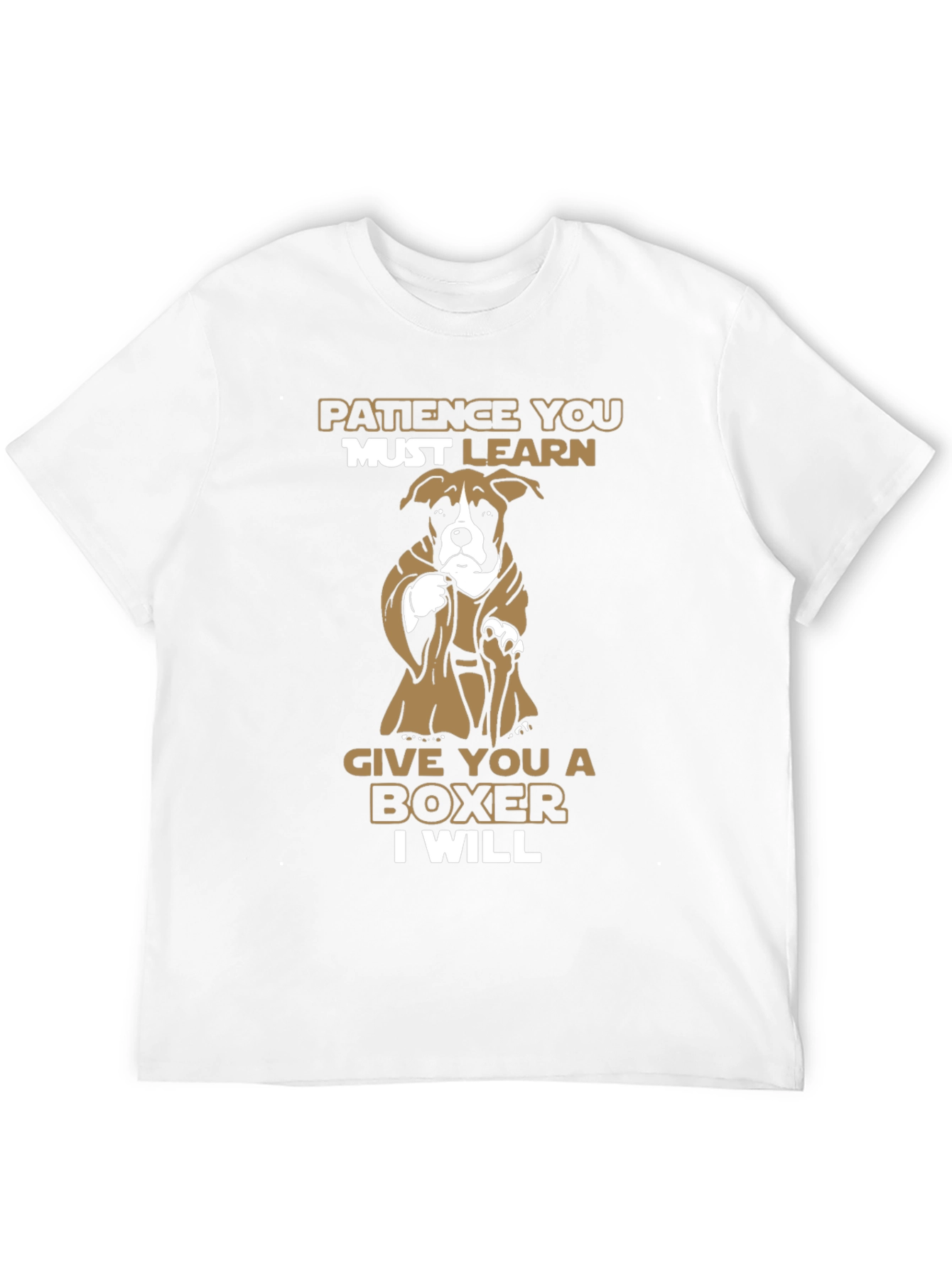 Patience You Must Learn Boxer T-Shirt