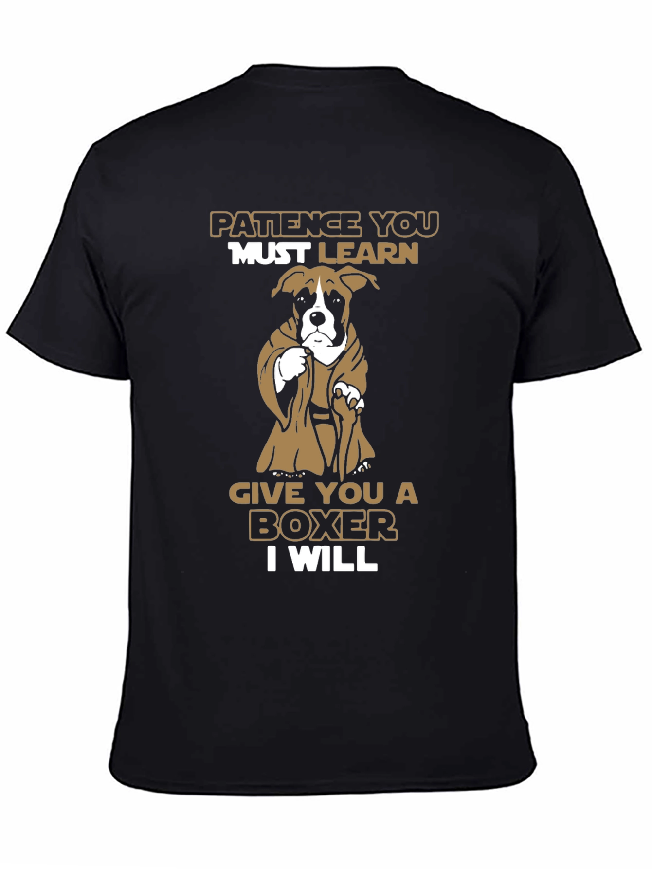 Patience You Must Learn Boxer T-Shirt
