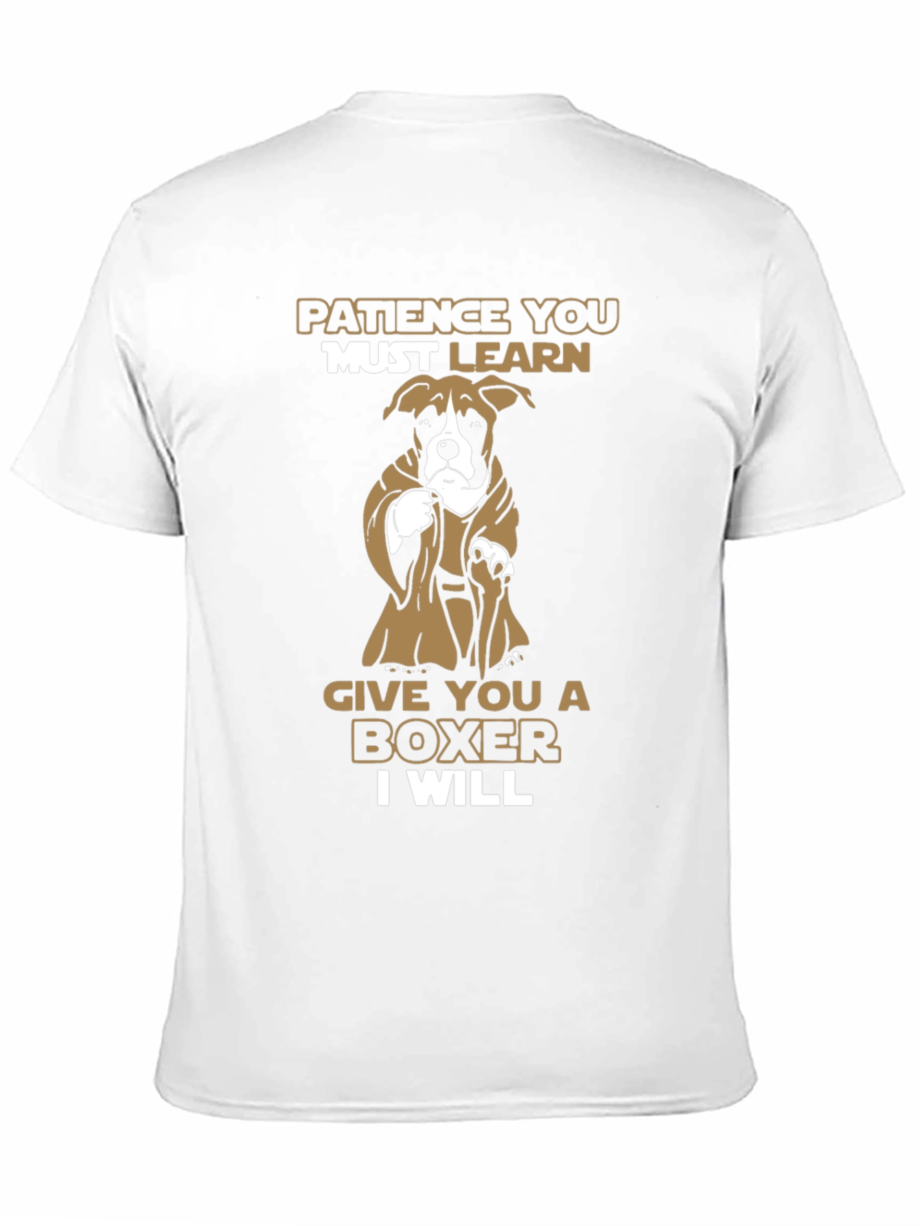 Patience You Must Learn Boxer T-Shirt
