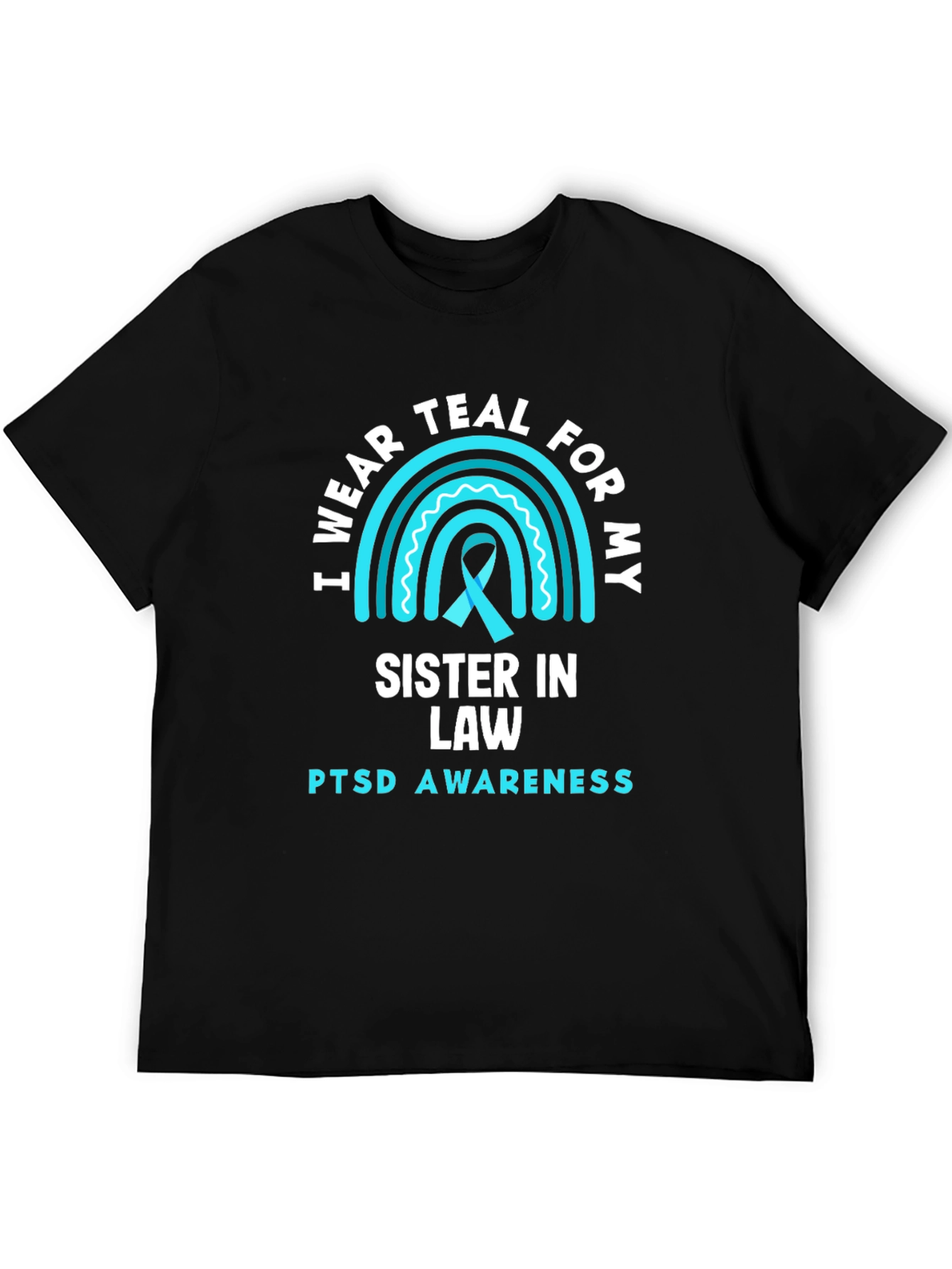 Teal Sister In Law PTSD Awareness Tee