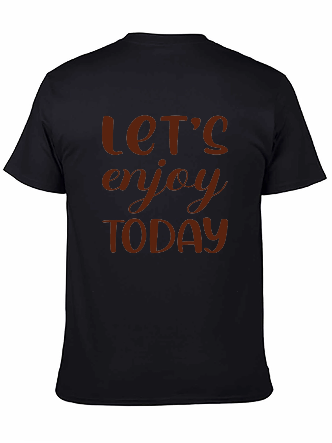 Lets Enjoy Today Graphic Tee - Black