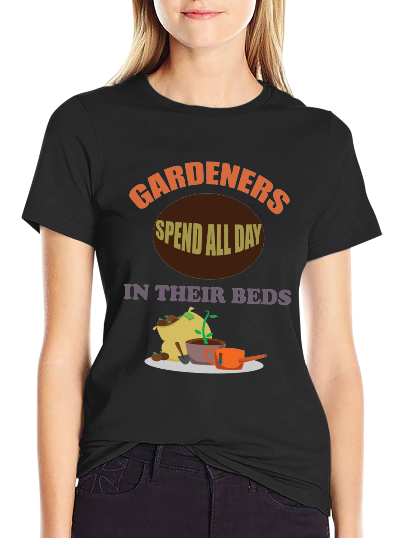 Gardeners Spend All Day In Their Beds T-Shirt