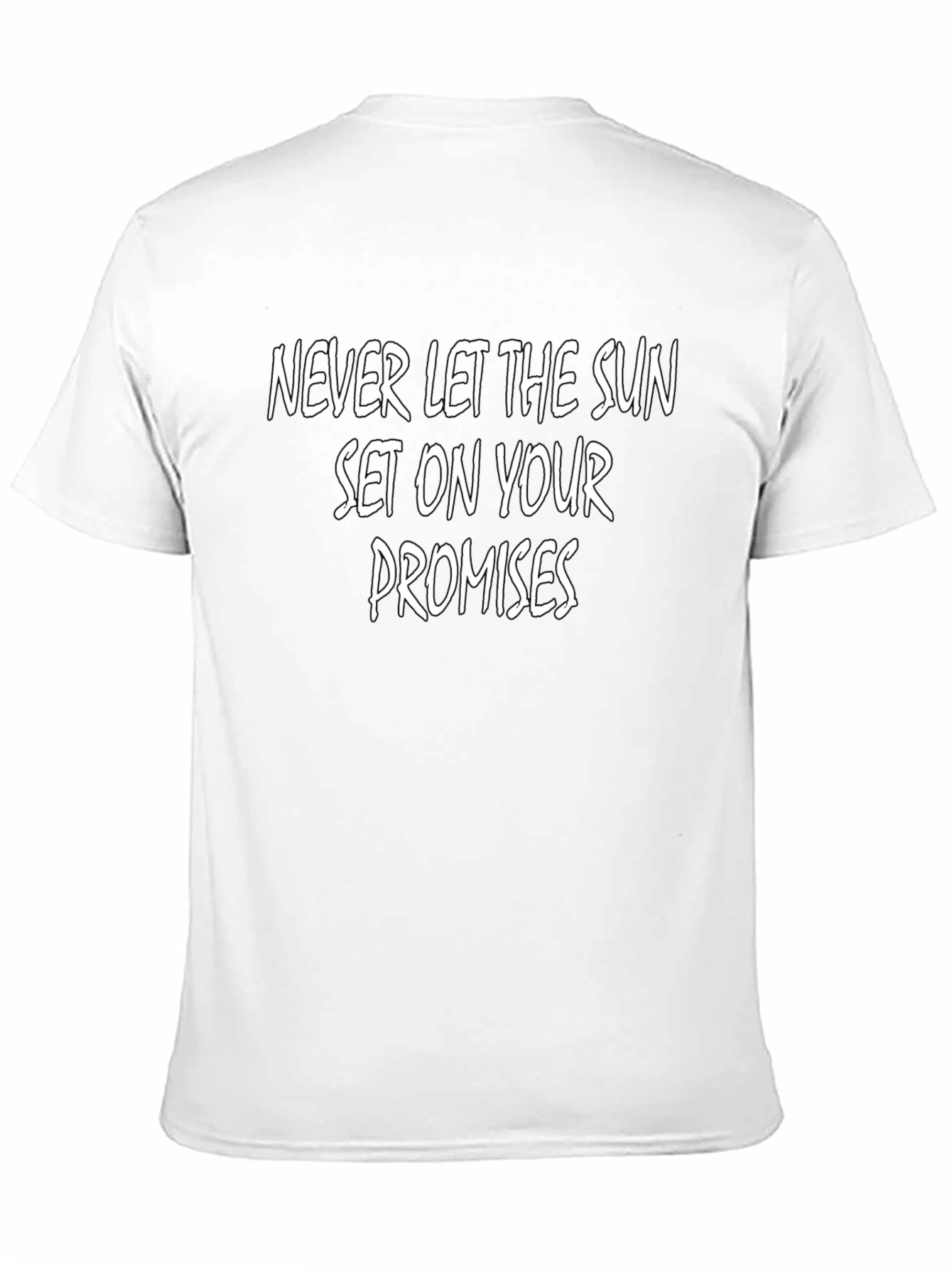 Inspirational Graphic Tee: Never Let The Sun Set
