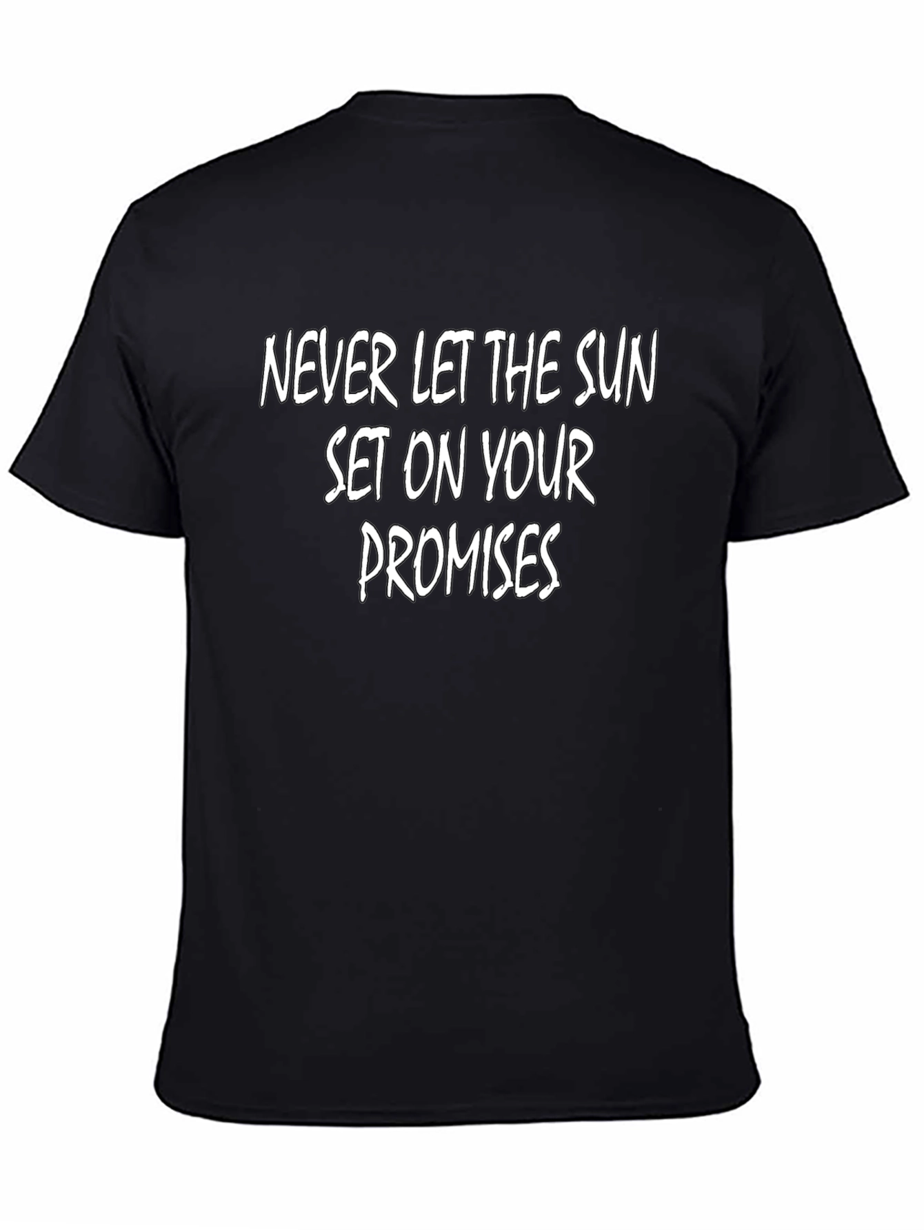 Inspirational Graphic Tee: Never Let The Sun Set