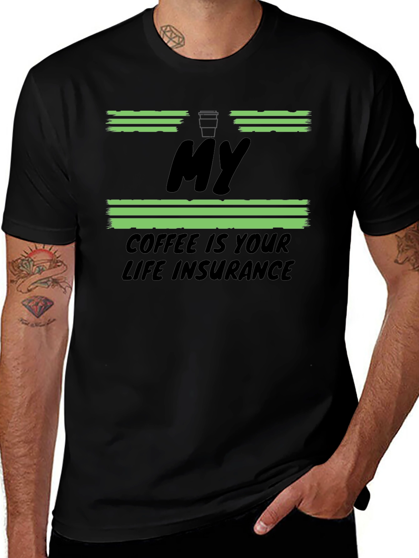 My Coffee Is Your Life Insurance T-Shirt