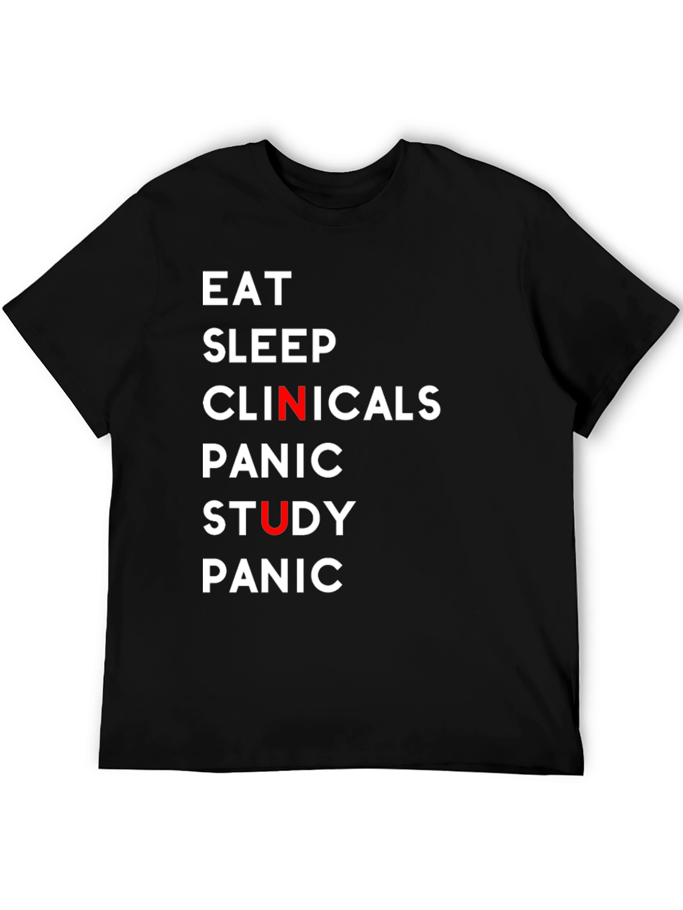 Eat Sleep Clinicals Funny T-Shirt