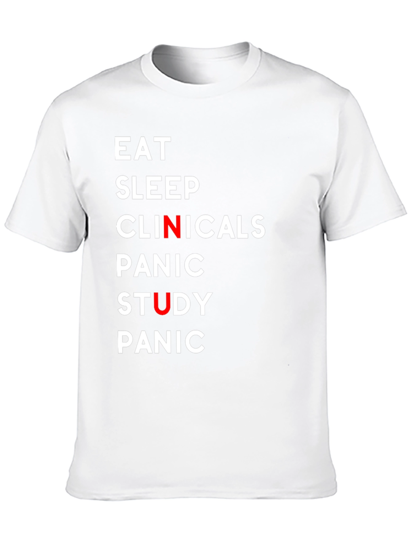 Eat Sleep Clinicals Funny T-Shirt