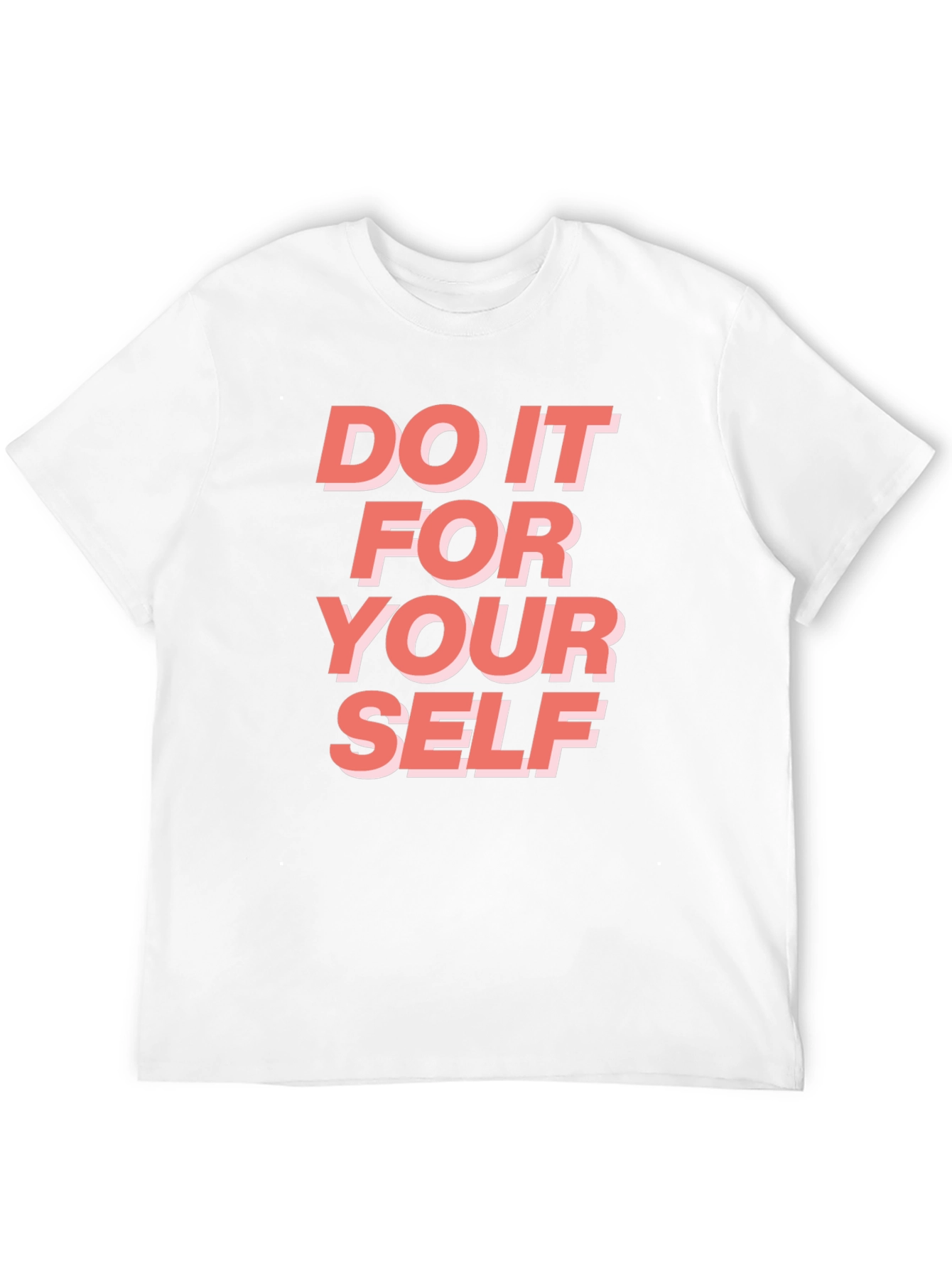 Motivational Graphic T-Shirt - Do It For Yourself