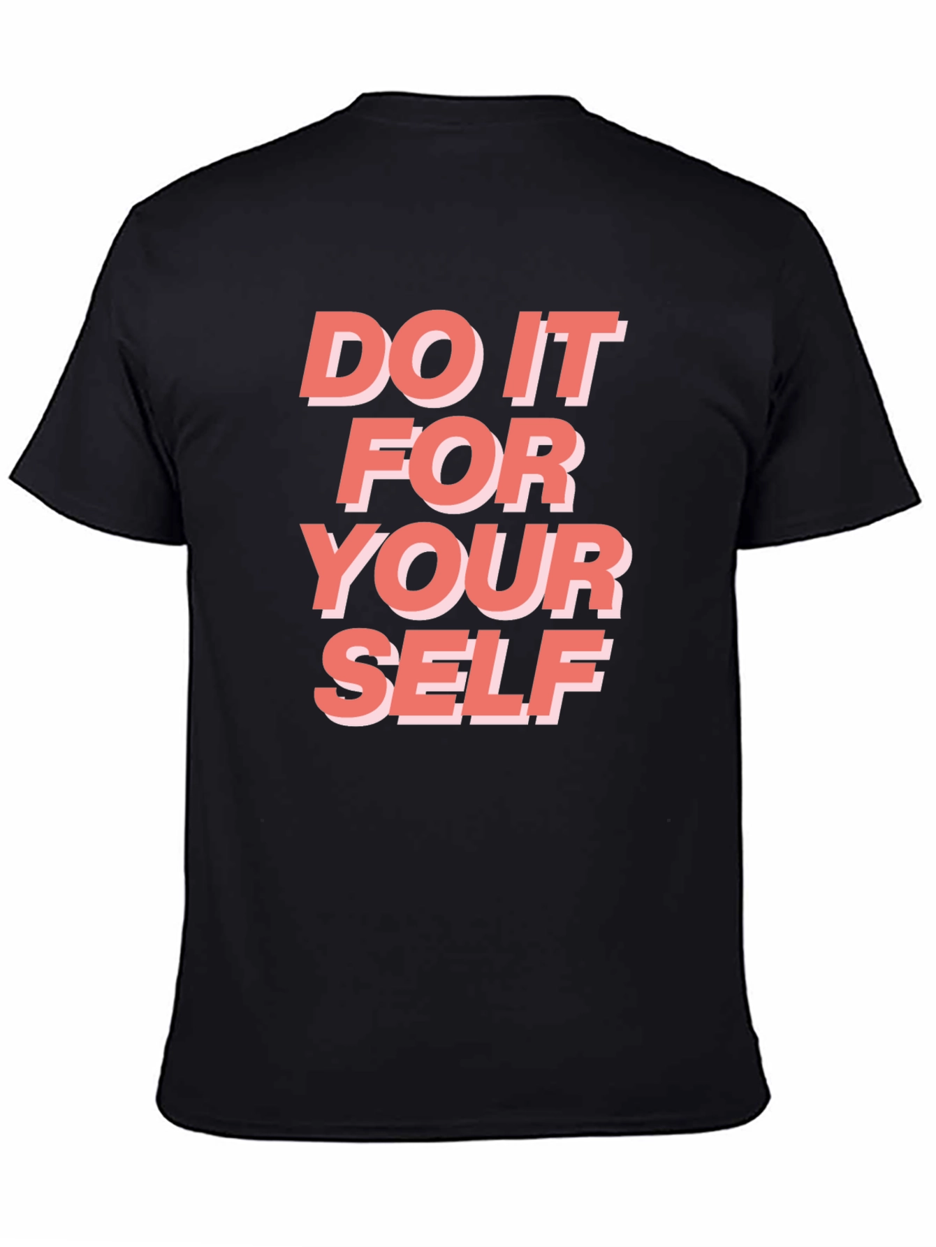 Motivational Graphic T-Shirt - Do It For Yourself
