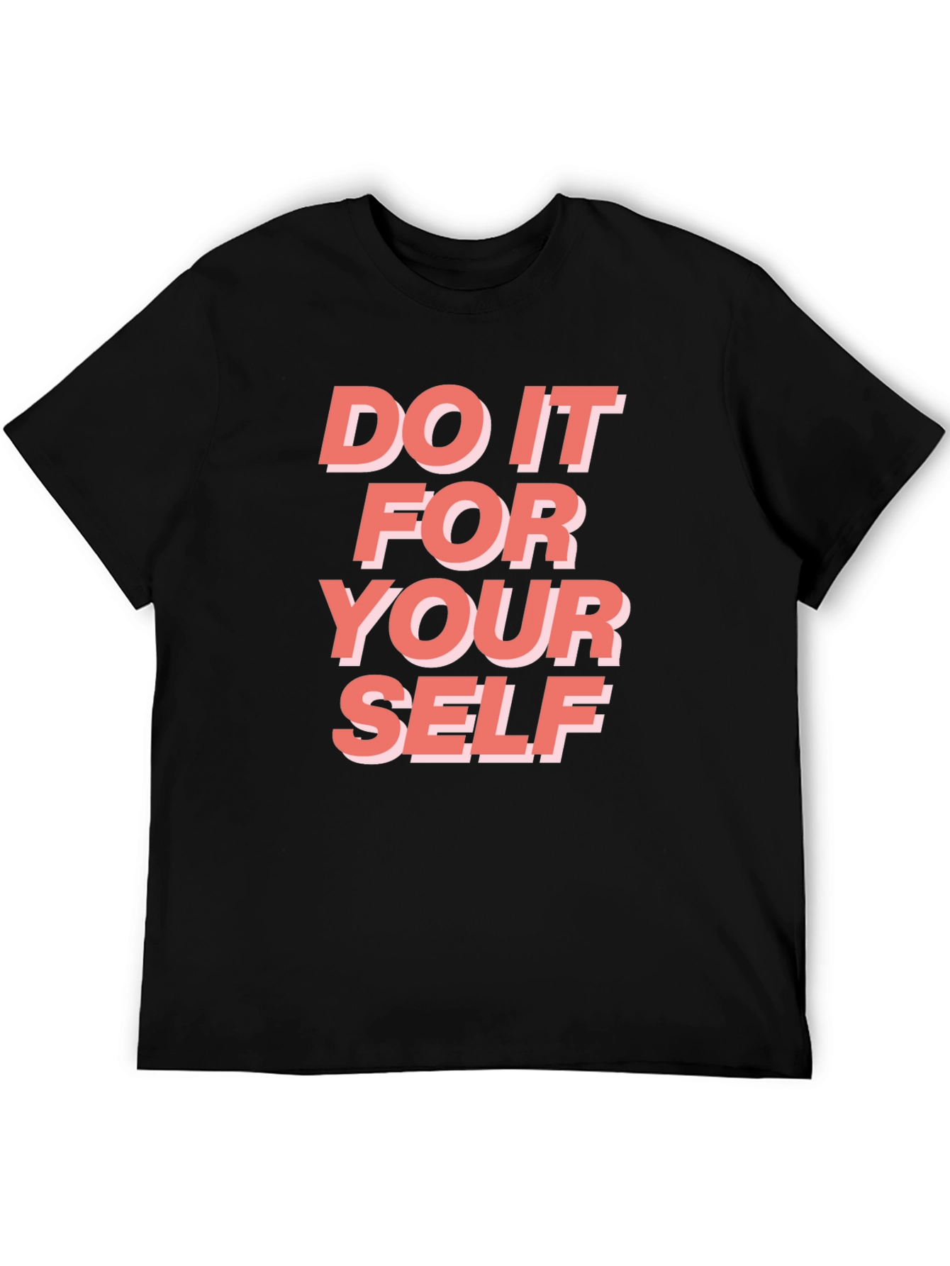 Motivational Graphic T-Shirt - Do It For Yourself