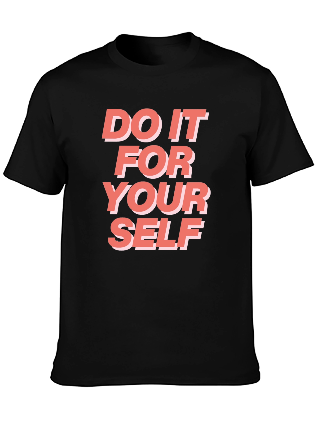 Motivational Graphic T-Shirt - Do It For Yourself