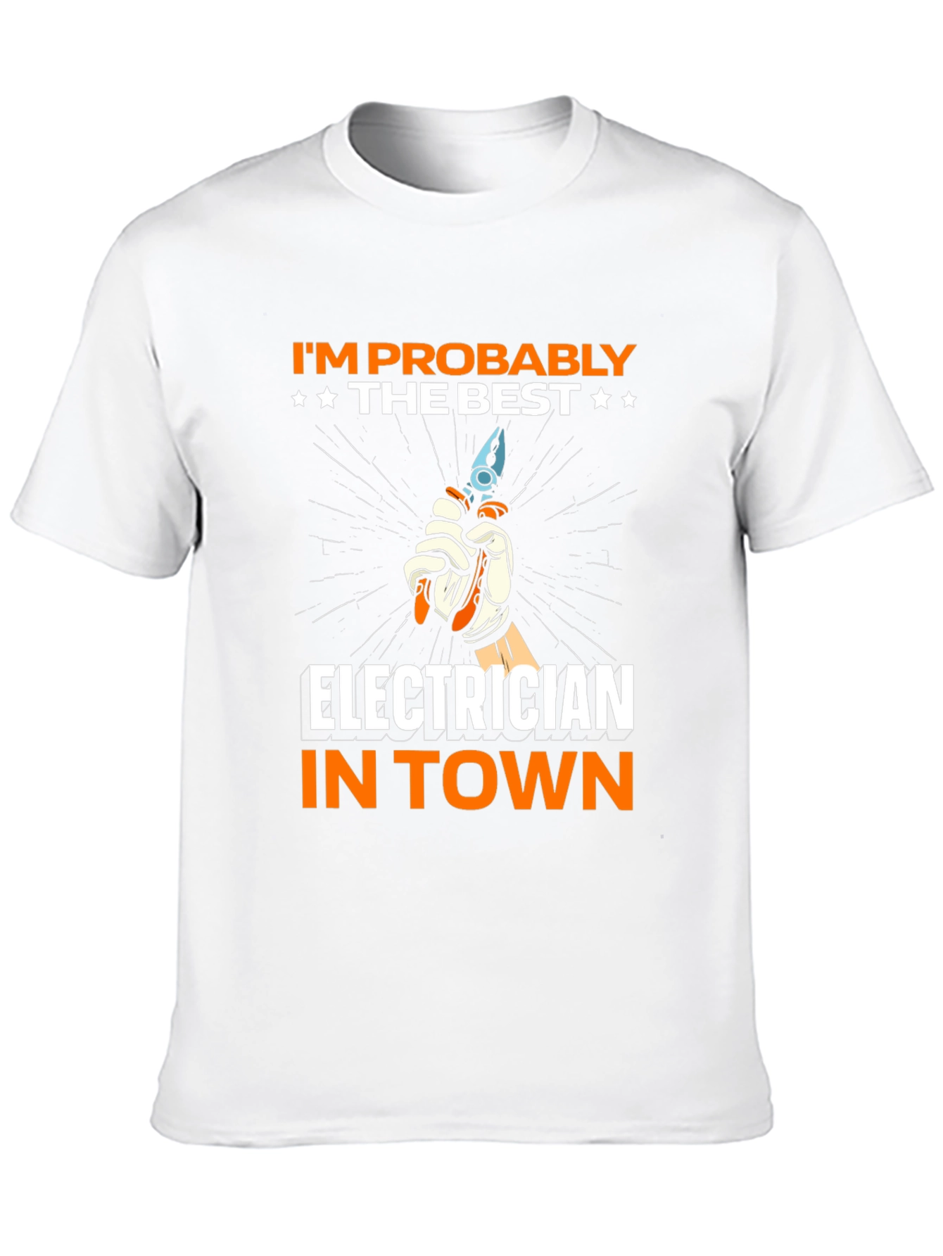 Electrician T-Shirt - Best in Town!