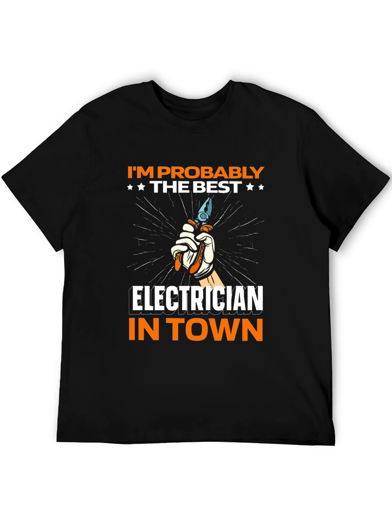 Electrician T-Shirt - Best in Town!