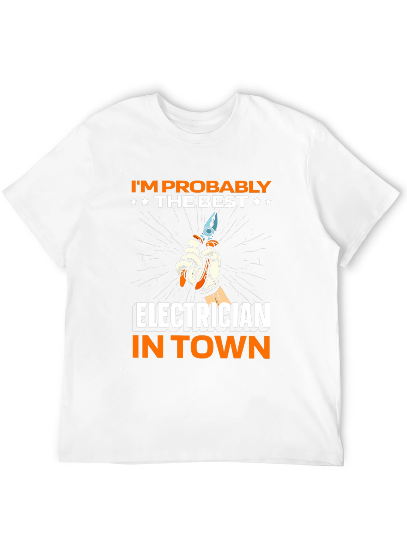 Electrician T-Shirt - Best in Town!