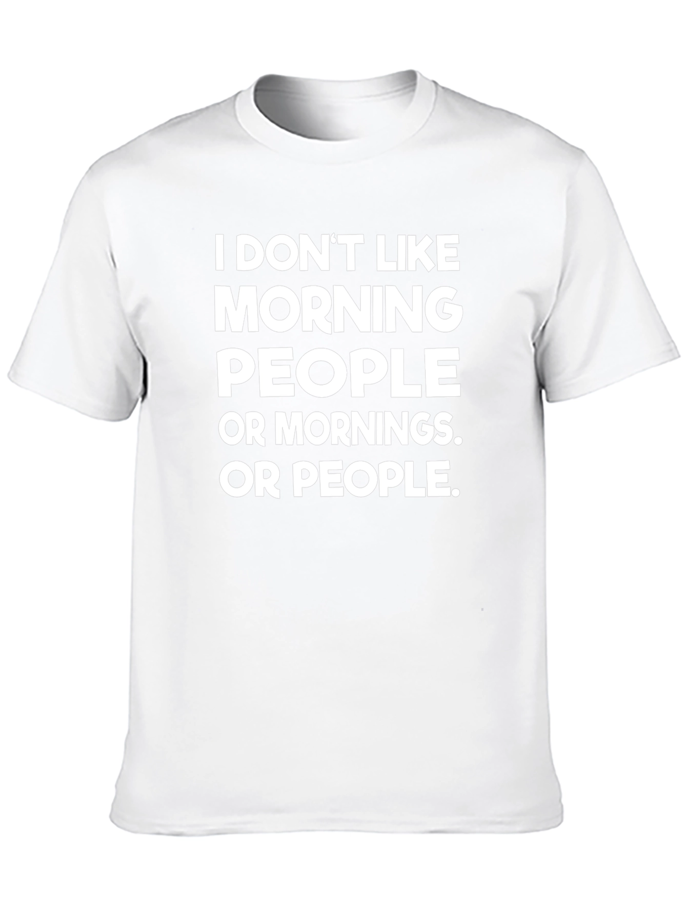 Funny I Dont Like Morning People Black T-Shirt