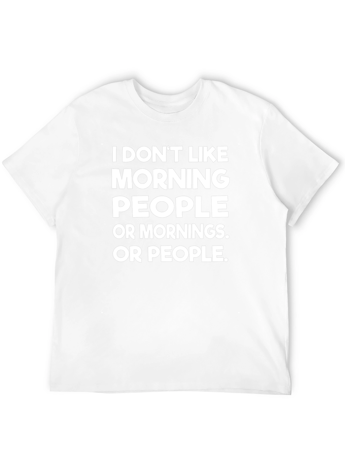Funny I Dont Like Morning People Black T-Shirt