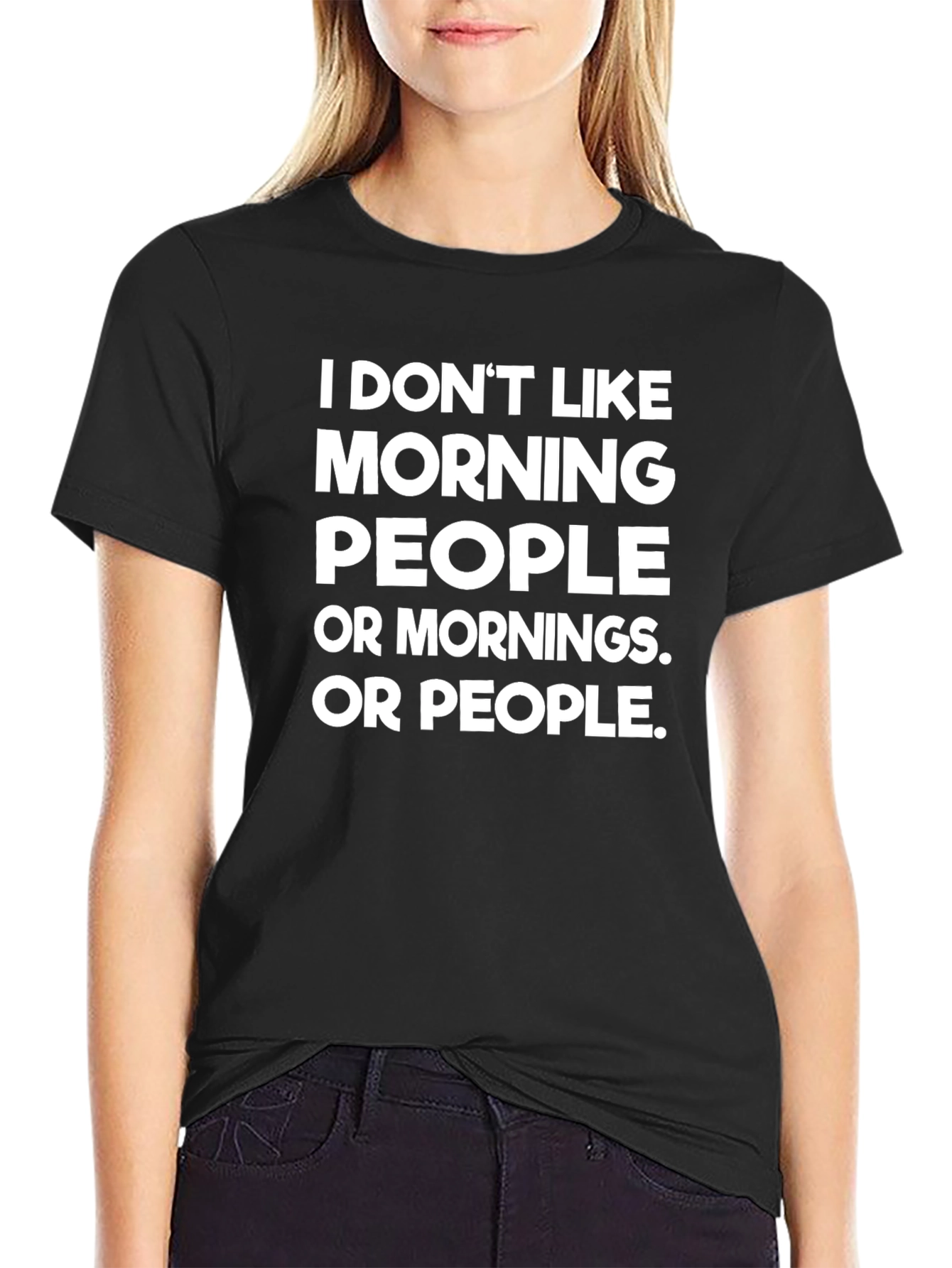 Funny I Dont Like Morning People Black T-Shirt