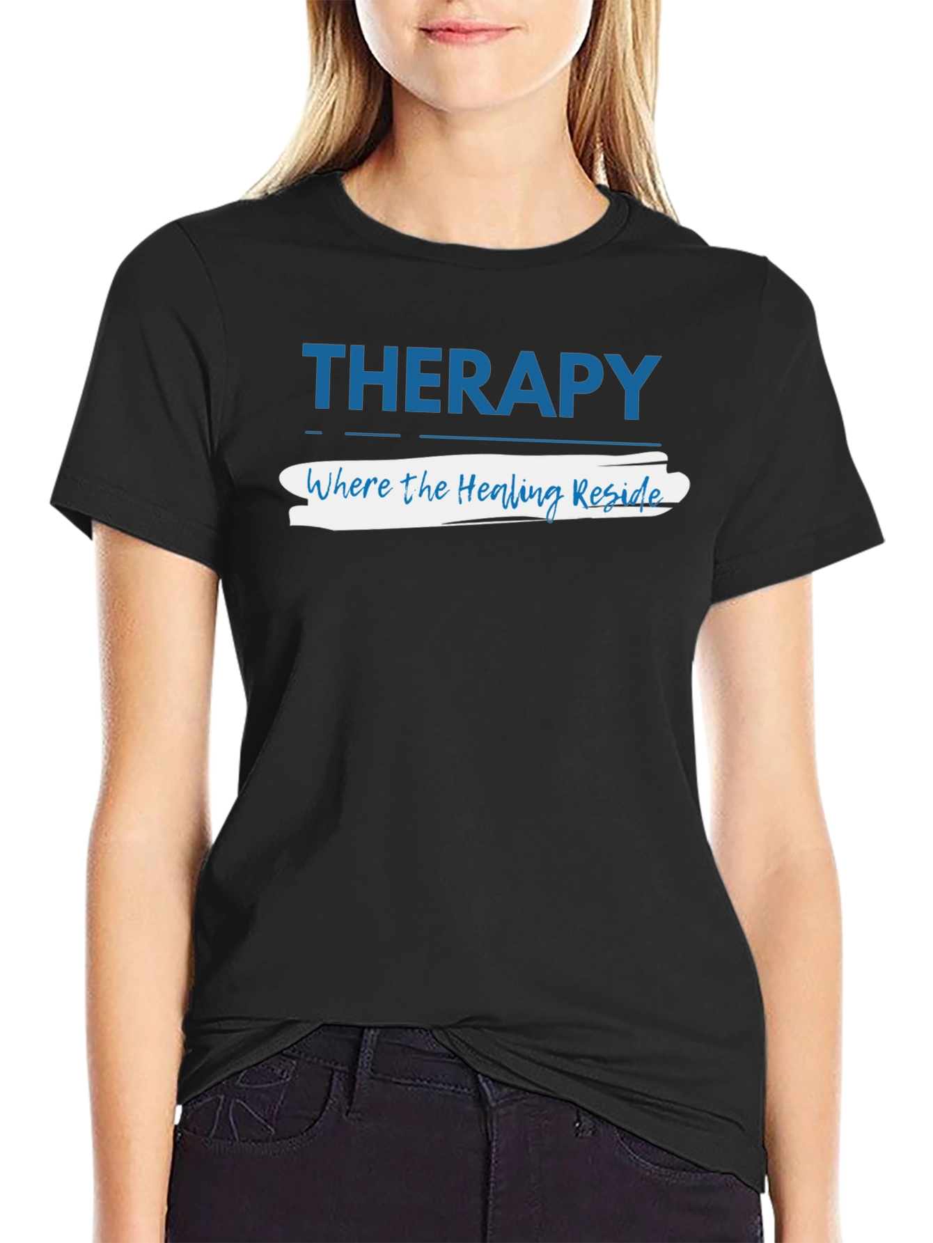 Therapy Where the Healing Reside T-Shirt