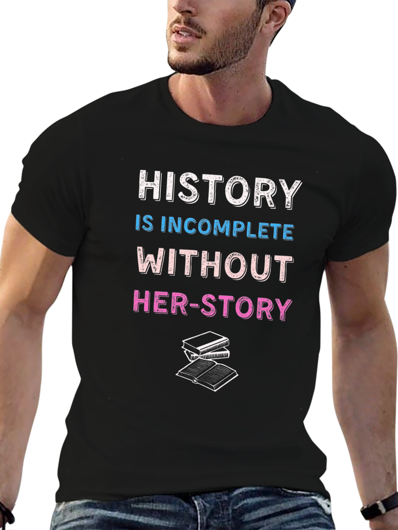 History is Incomplete Without Her-Story T-Shirt