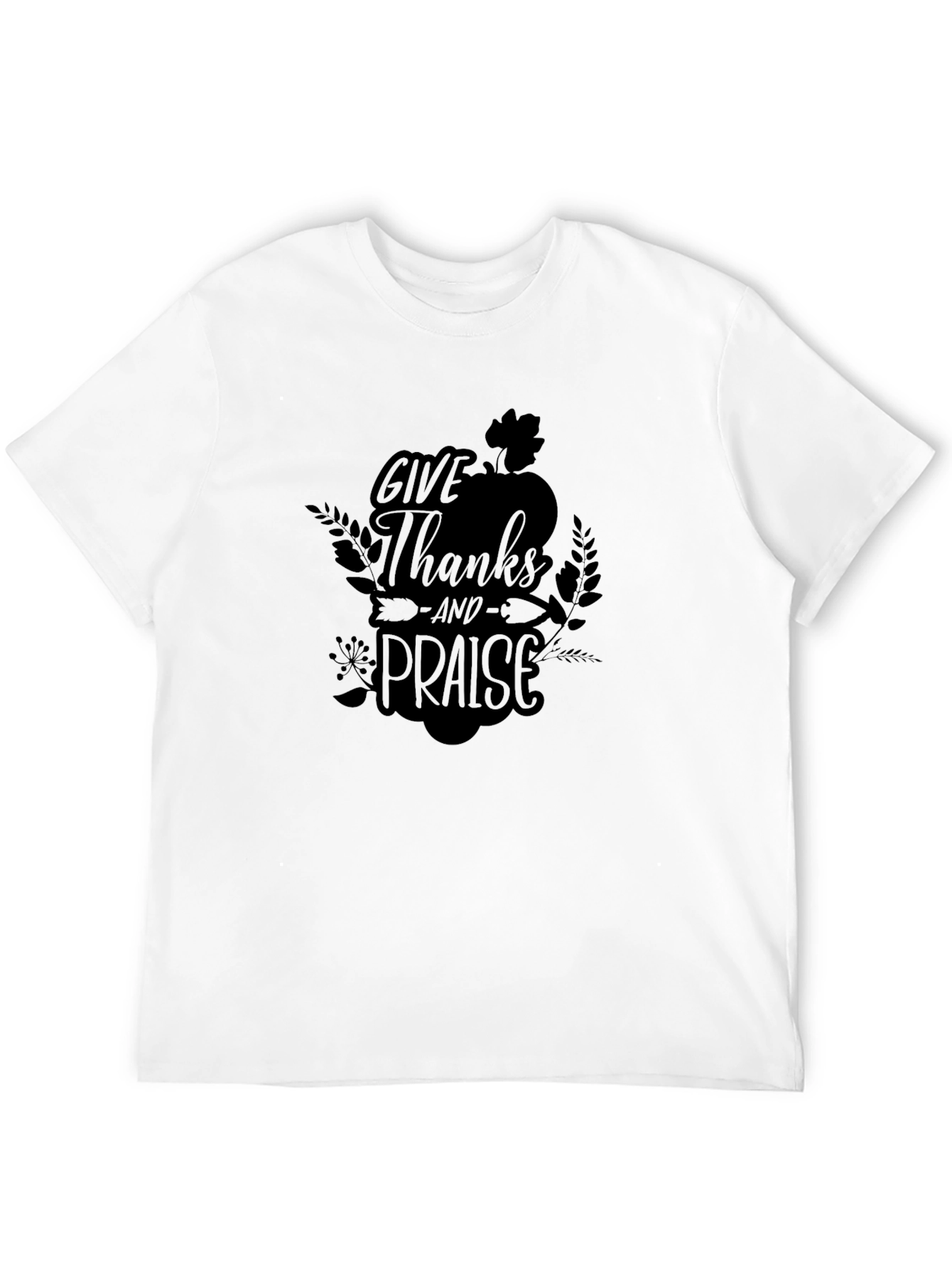 Give Thanks and Praise Black T-Shirt