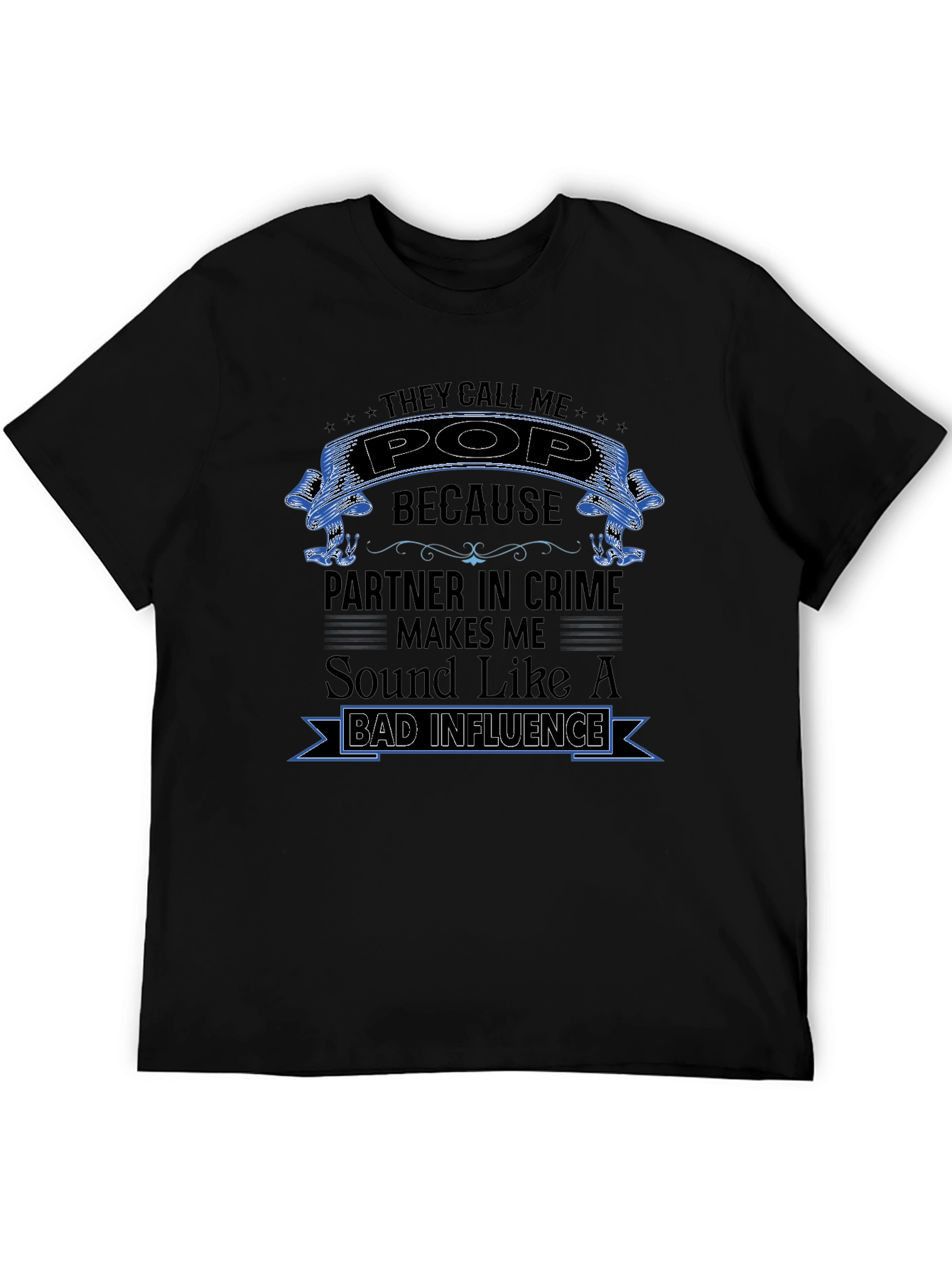 They Call Me Pop T-Shirt - Partner in Crime