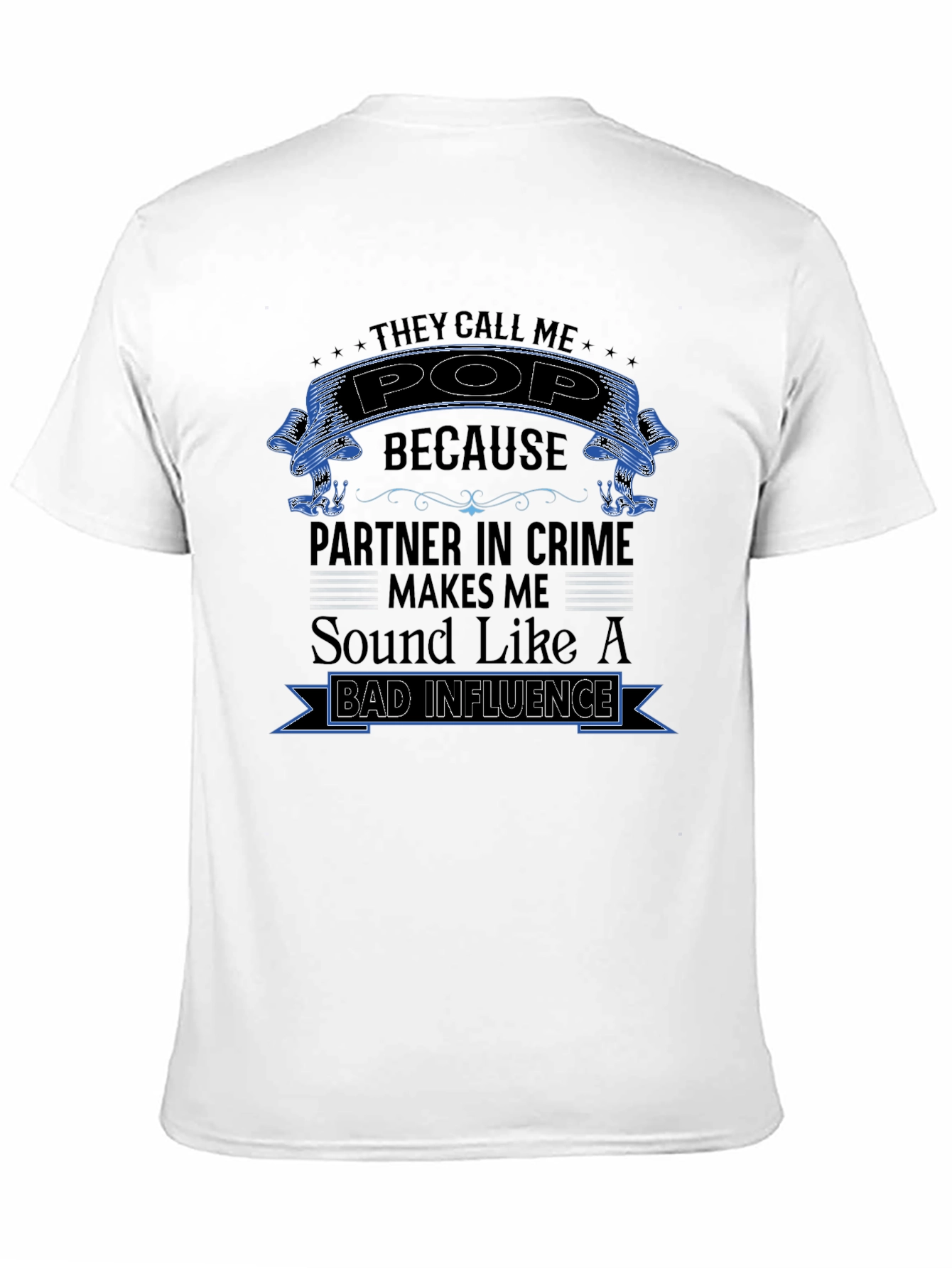 They Call Me Pop T-Shirt - Partner in Crime