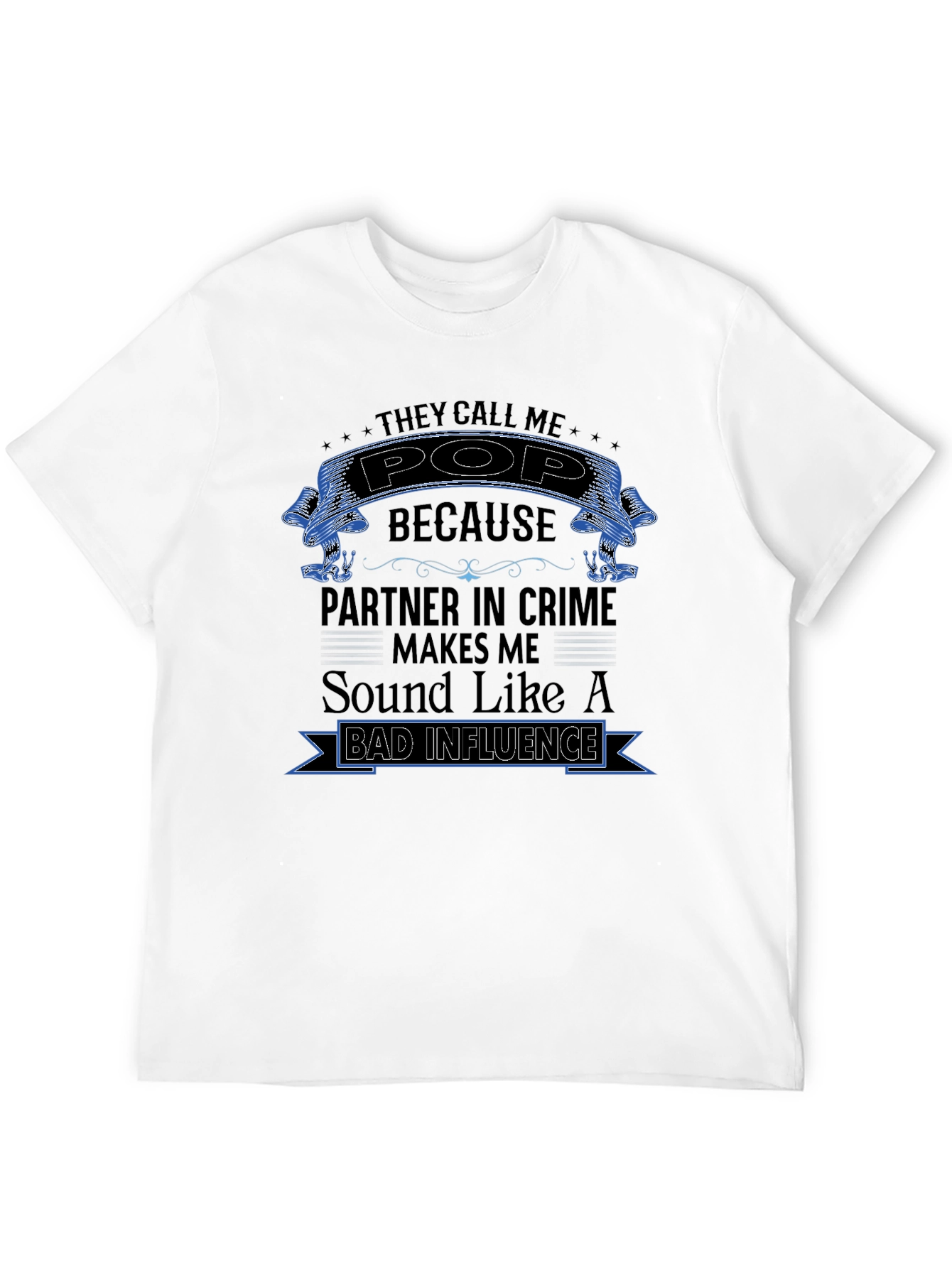 They Call Me Pop T-Shirt - Partner in Crime