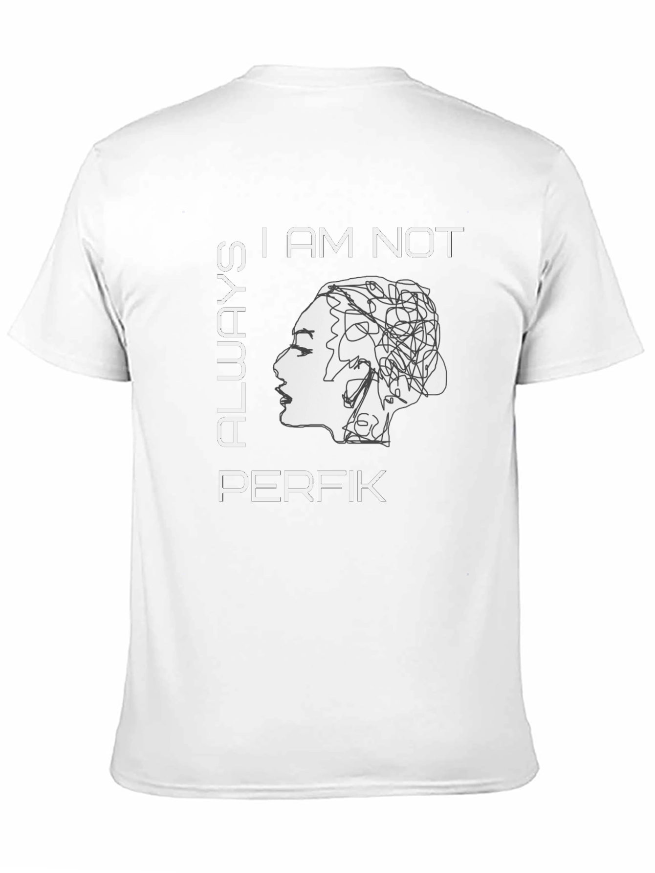 I Am Not Always Perfik Graphic Tee
