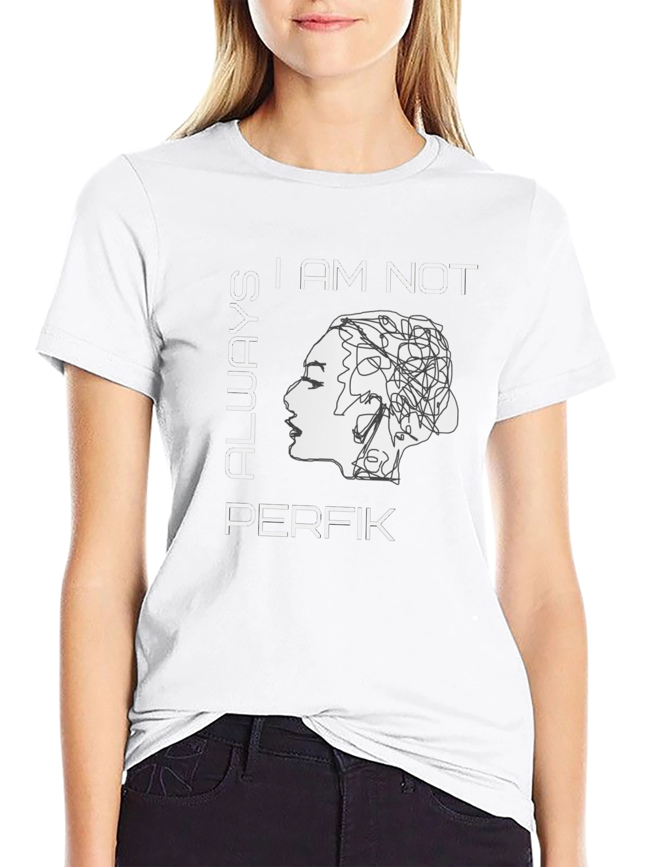I Am Not Always Perfik Graphic Tee