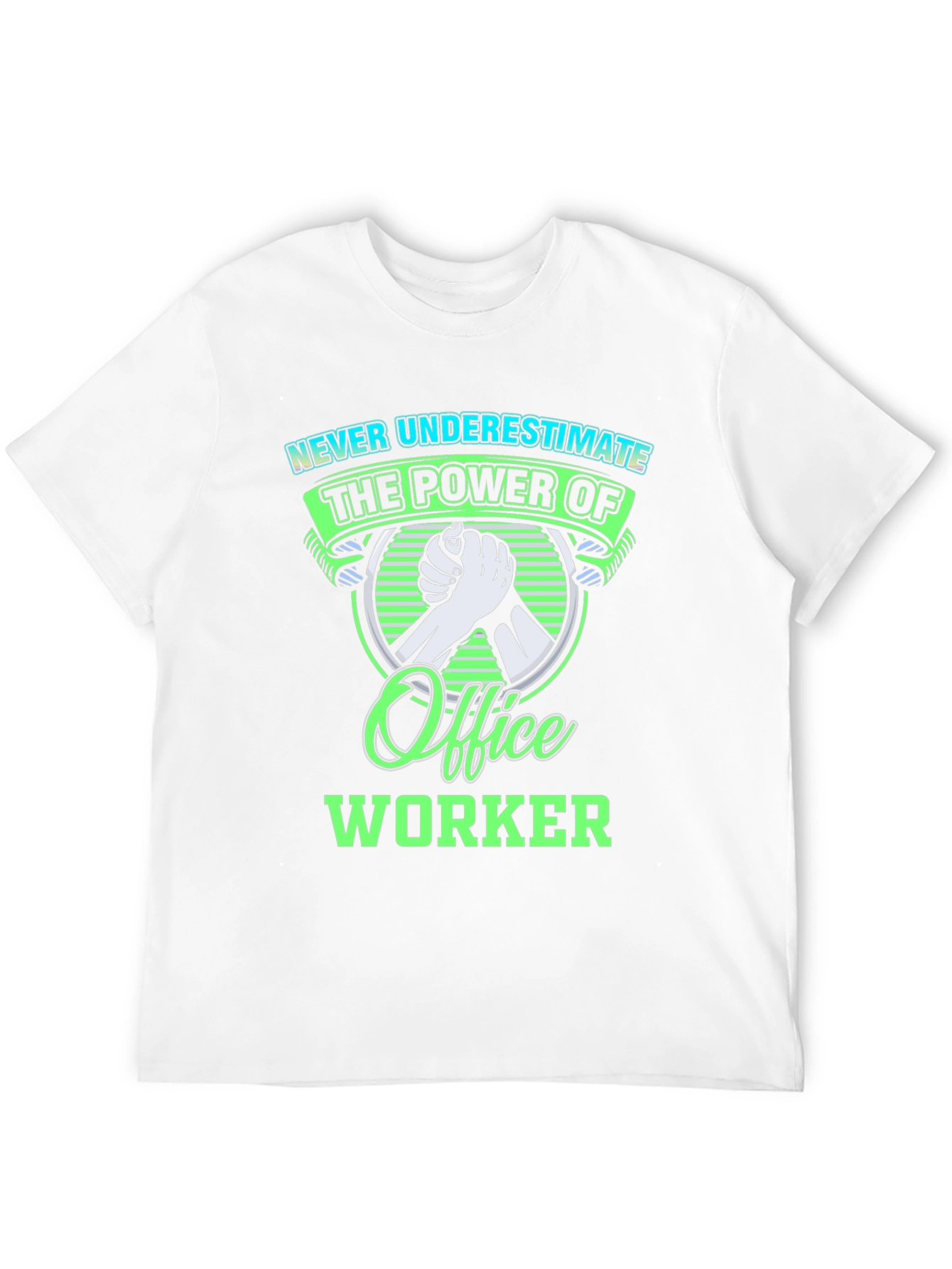 Office Worker Power T-Shirt