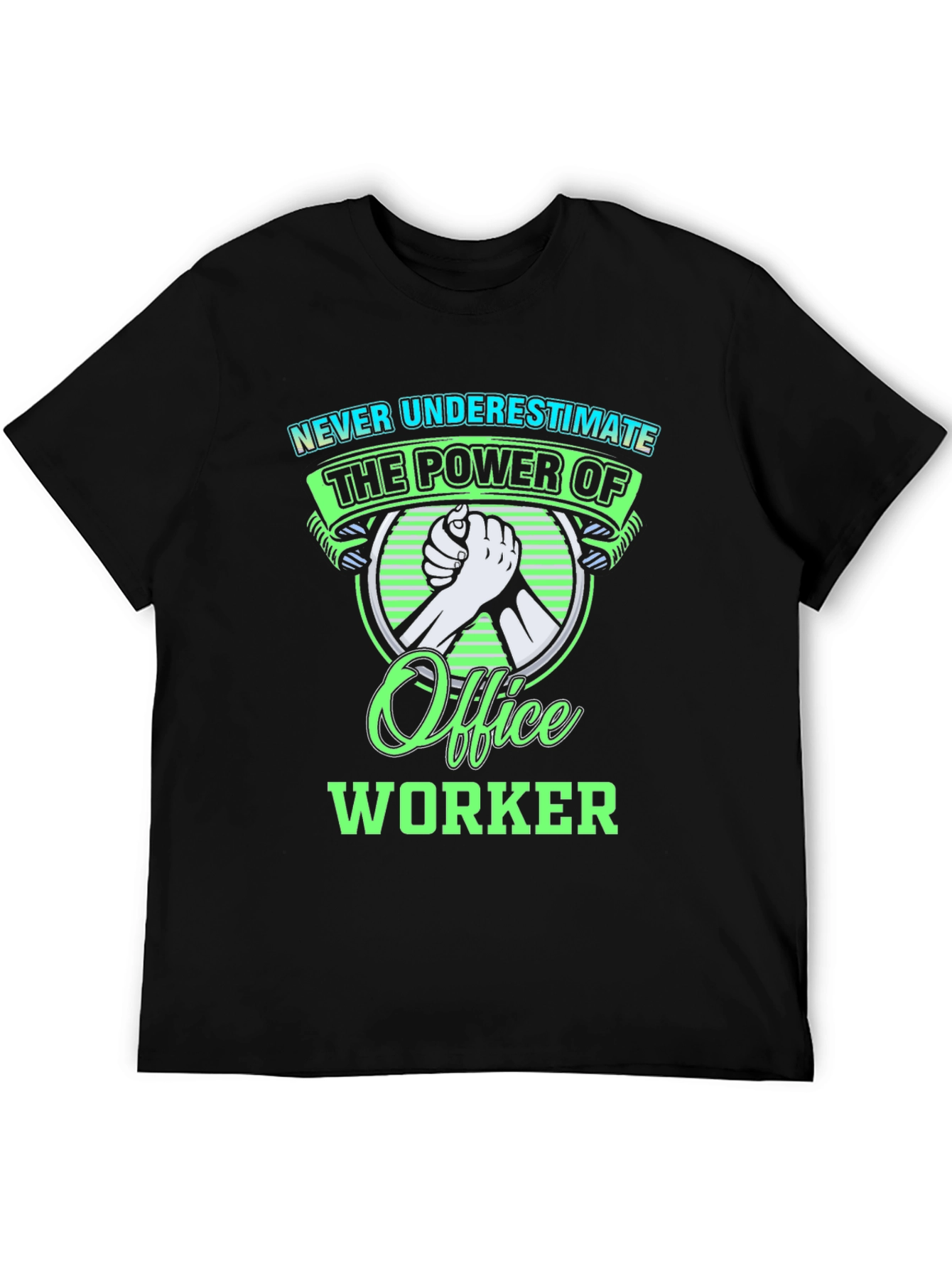 Office Worker Power T-Shirt